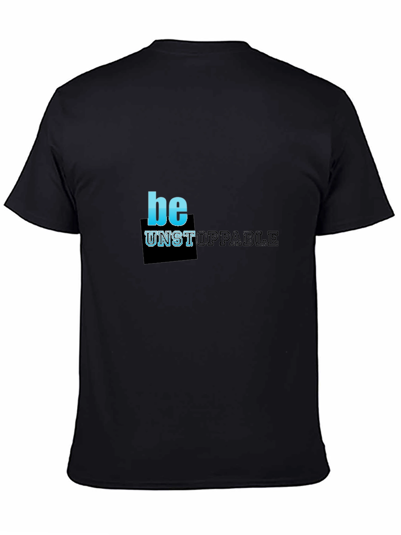 Black Be Unstoppable Black Graphic T-Shirt view 4
