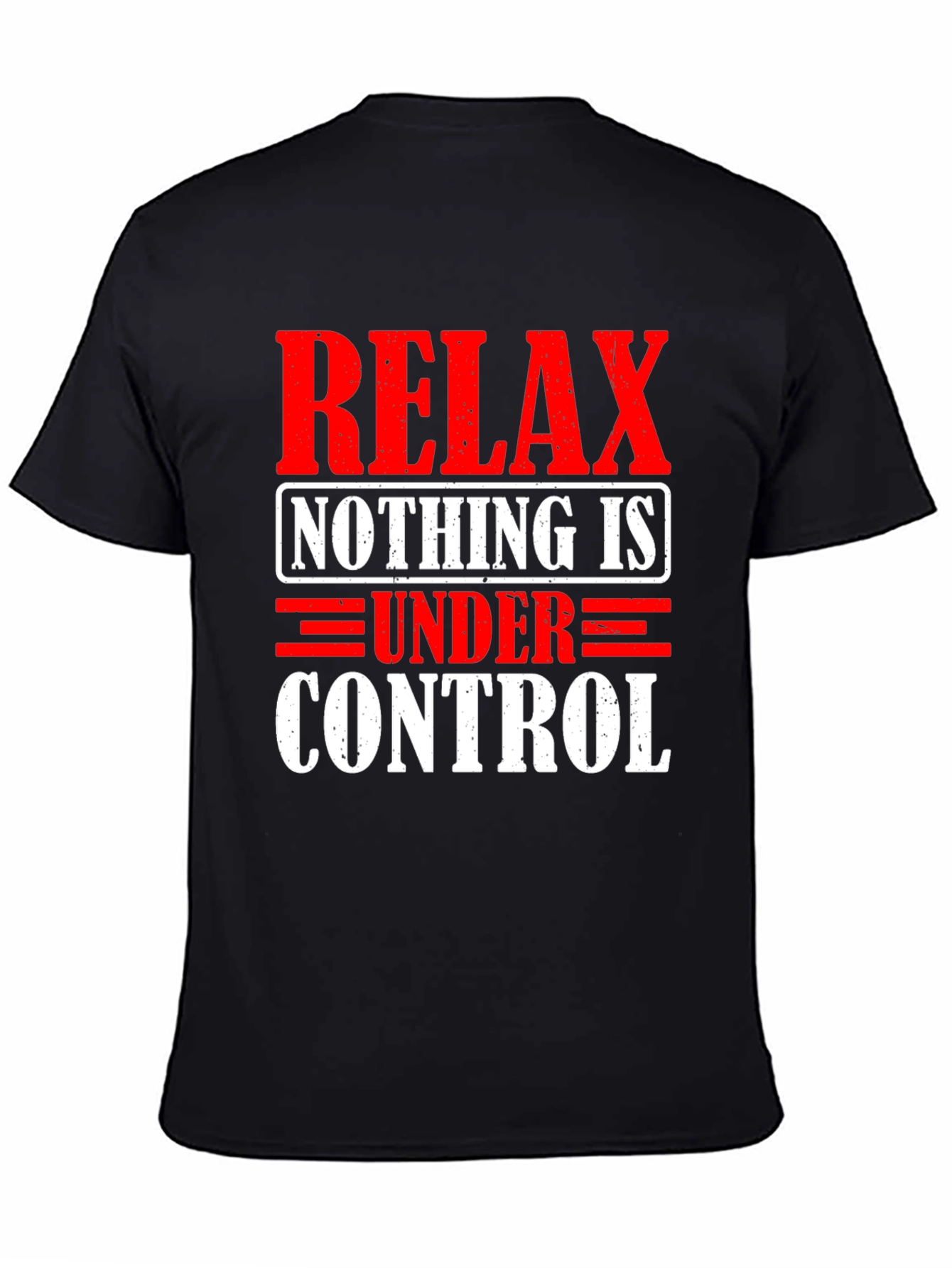 Black Relax Nothing is Under Control Graphic T-Shirt view 4