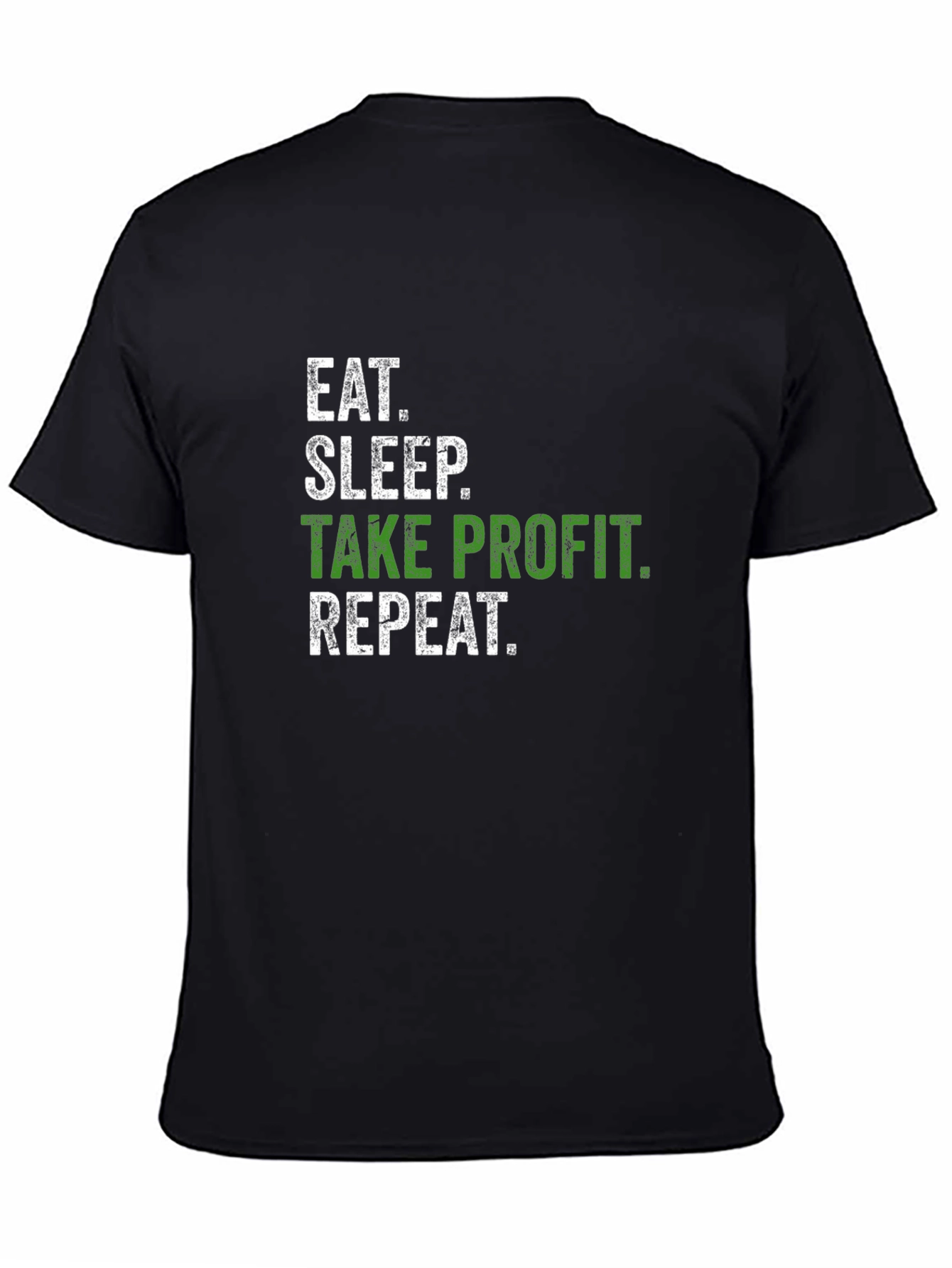 Black Eat Sleep Take Profit Repeat Black T-Shirt view 4