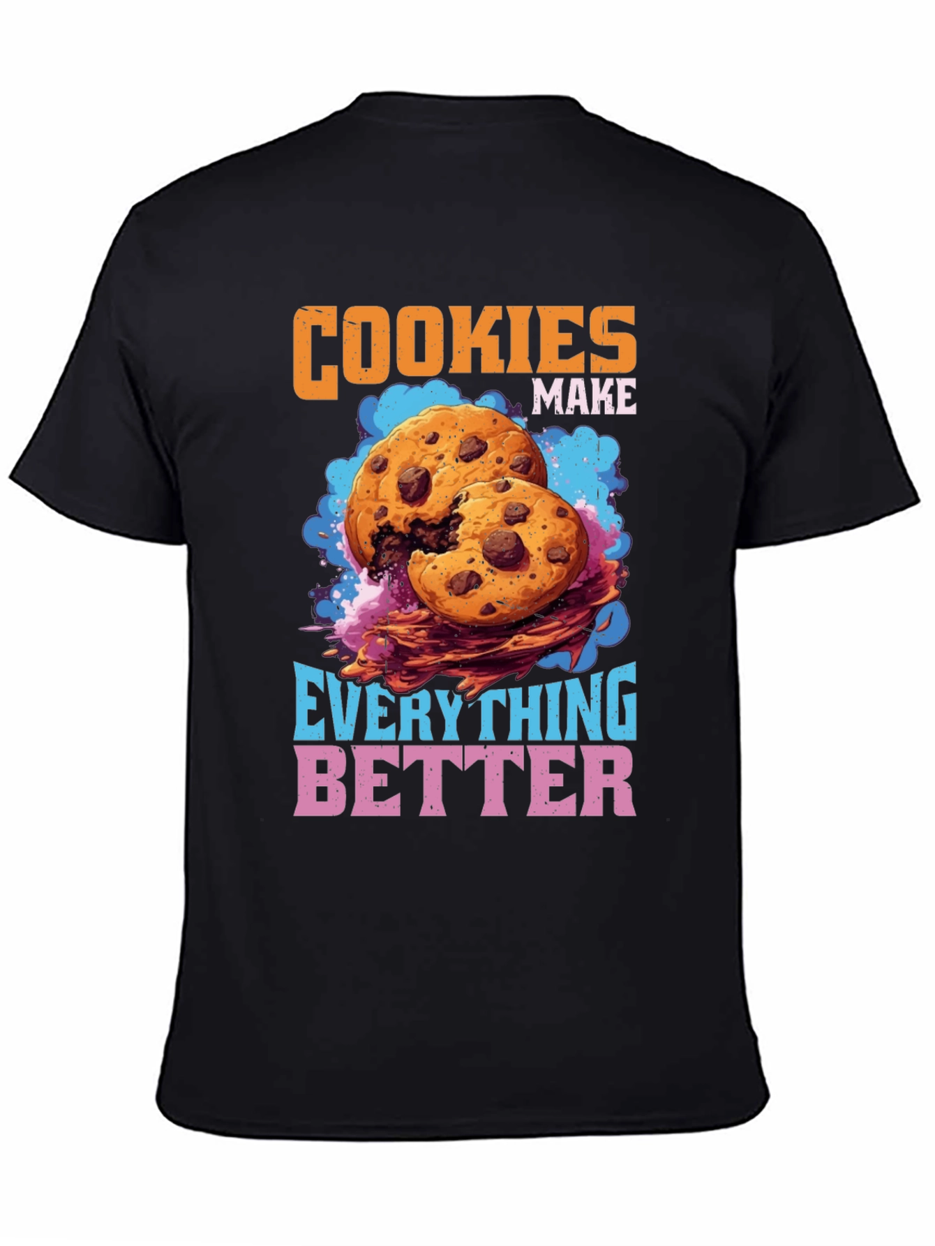 Black Cookies Make Everything Better Graphic T-Shirt view 4