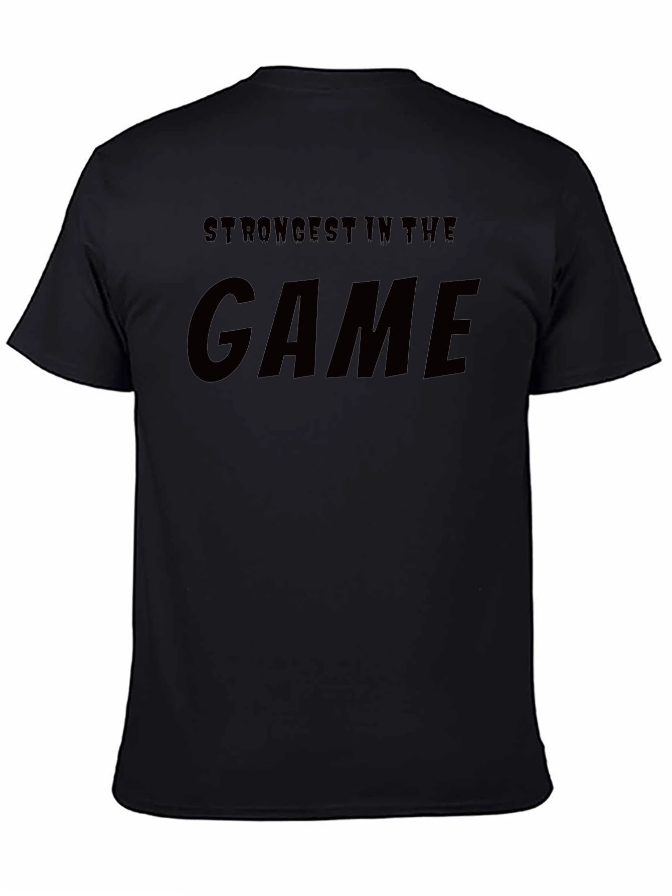 Black Strongest In The Game Black Graphic T-Shirt view 4