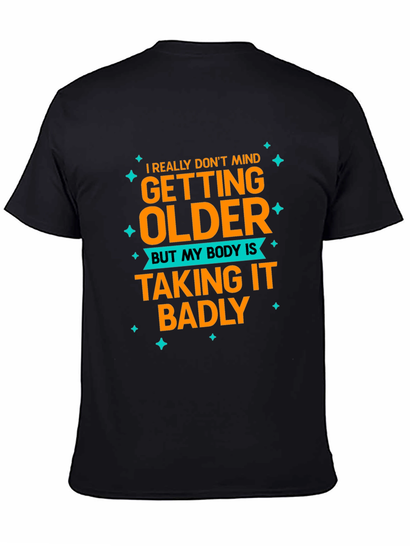 Black Funny Aging T-Shirt: I Don't Mind Getting Older view 4