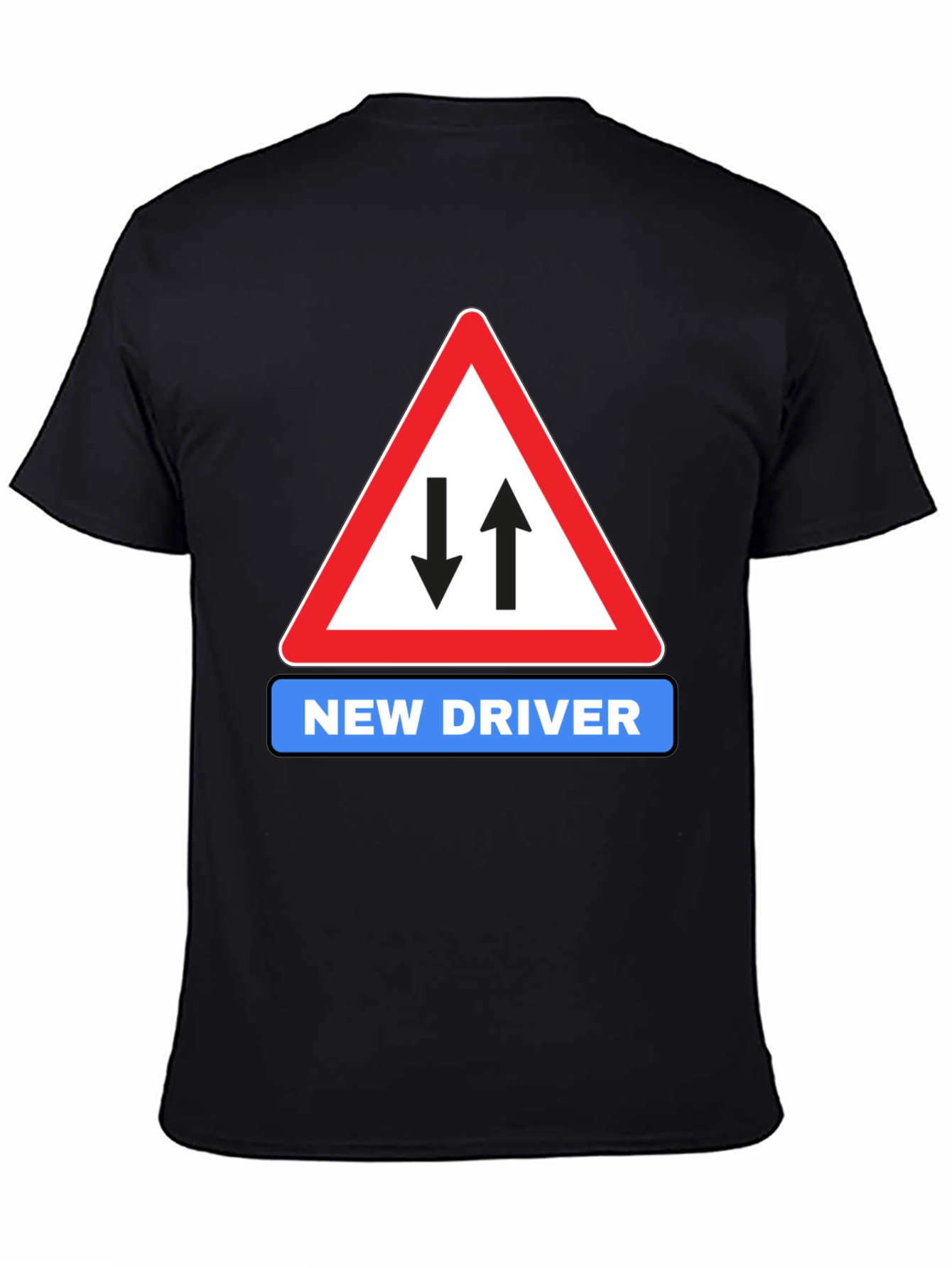 Black New Driver Road Sign Black T-Shirt view 4