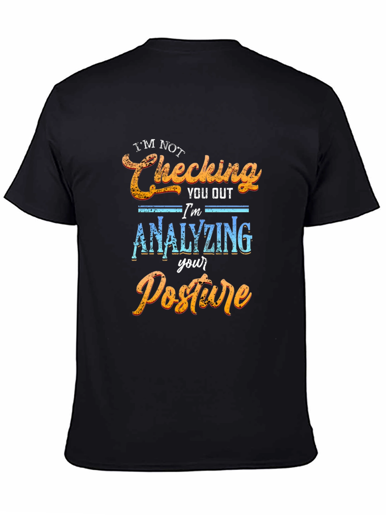 Black Posture Analyst T-Shirt - Funny Check Out Tee view 4