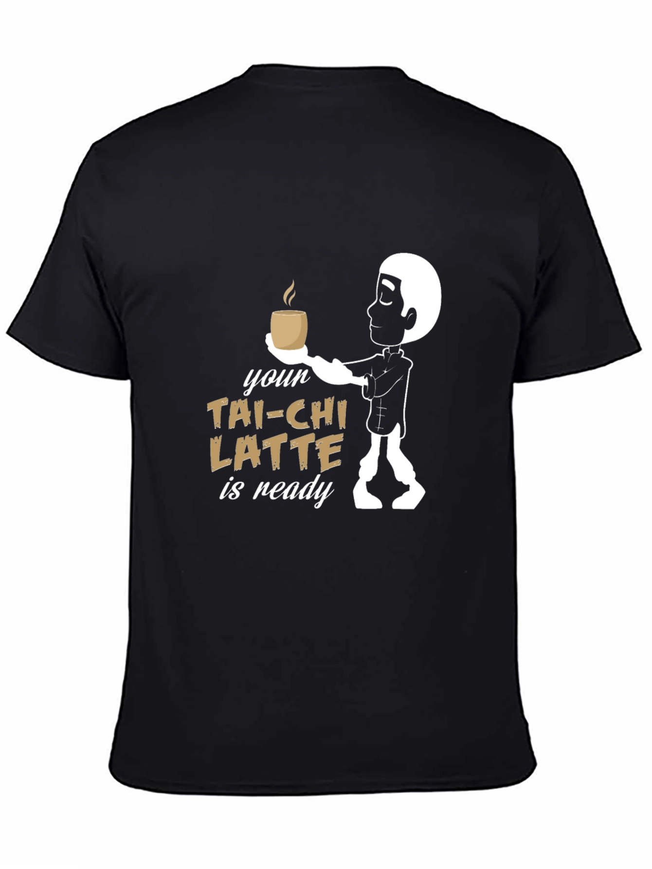 Black Your Tai-Chi Latte is Ready T-Shirt view 4