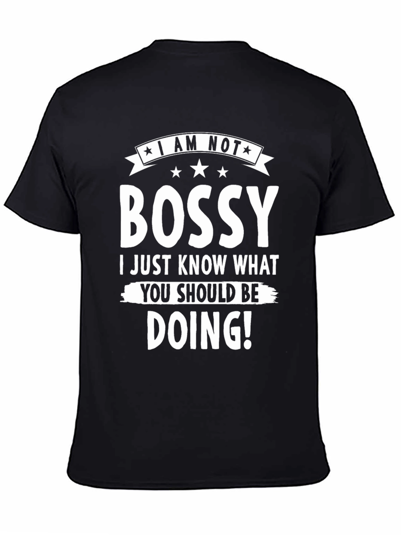 Black Funny "I Am Not Bossy" Graphic T-Shirt view 4