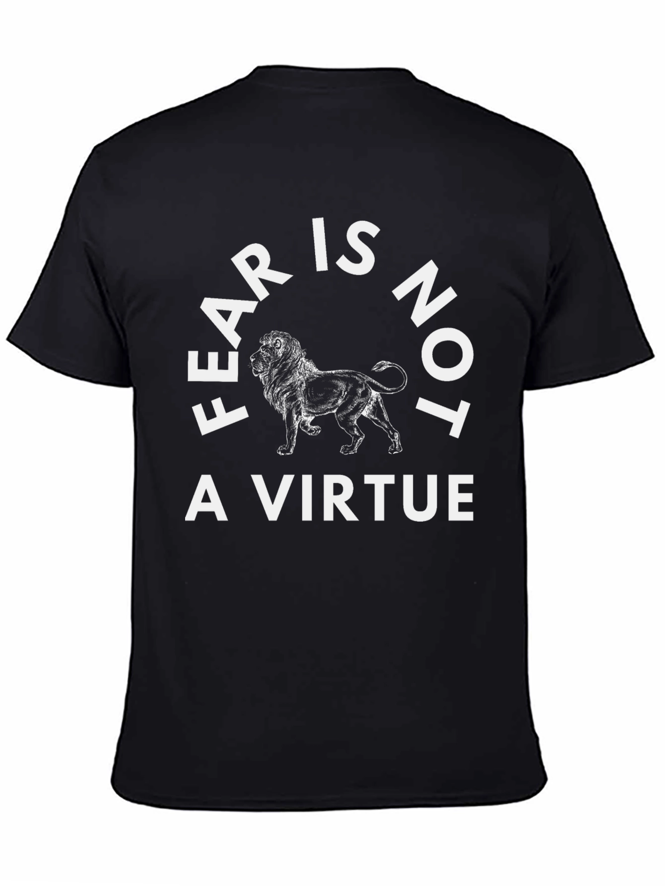 Black Fear Is Not A Virtue Lion Graphic Tee view 4