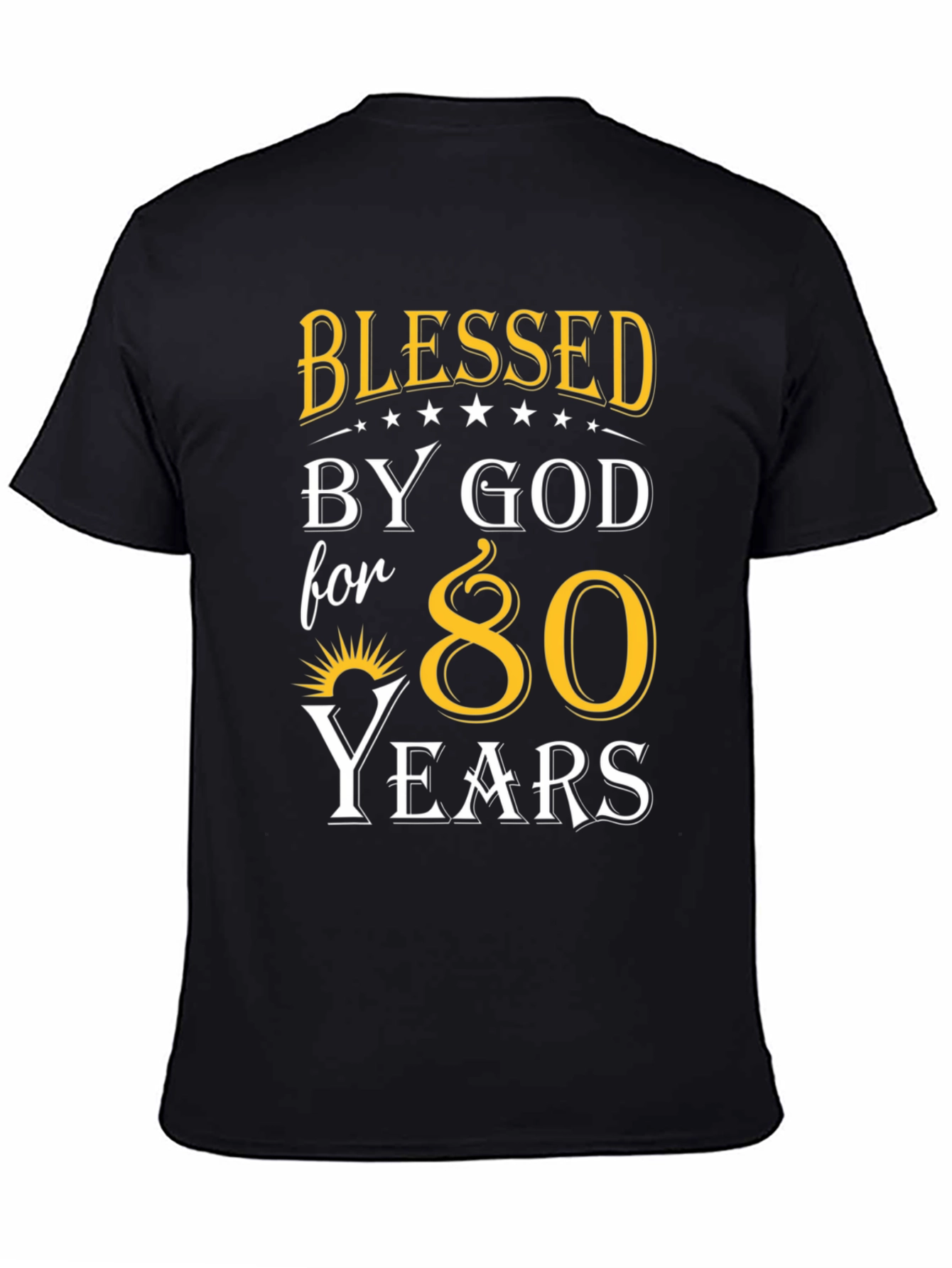 Black Blessed by God 80 Years T-Shirt view 4