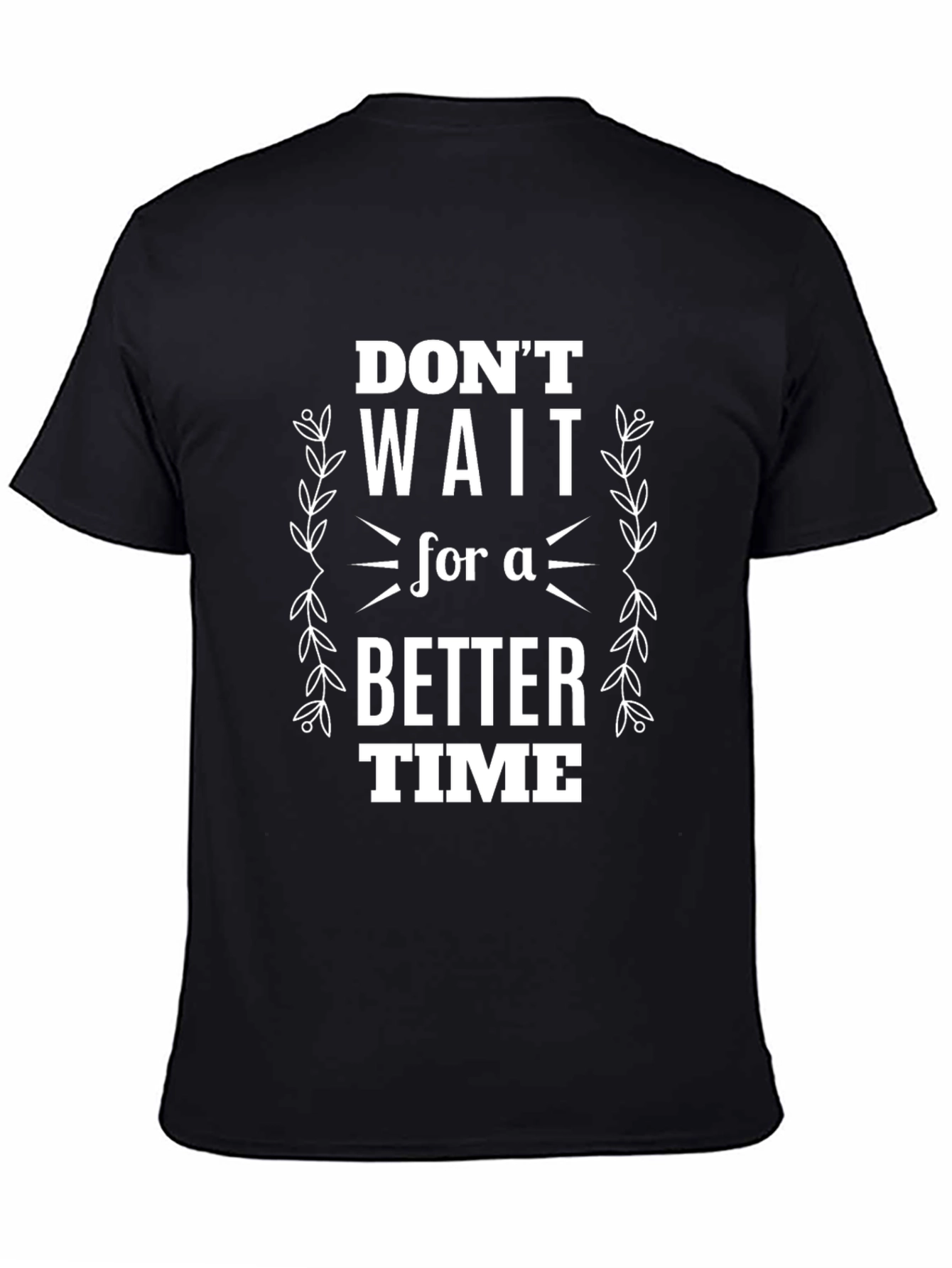 Black Don't Wait For A Better Time Graphic Tee view 4