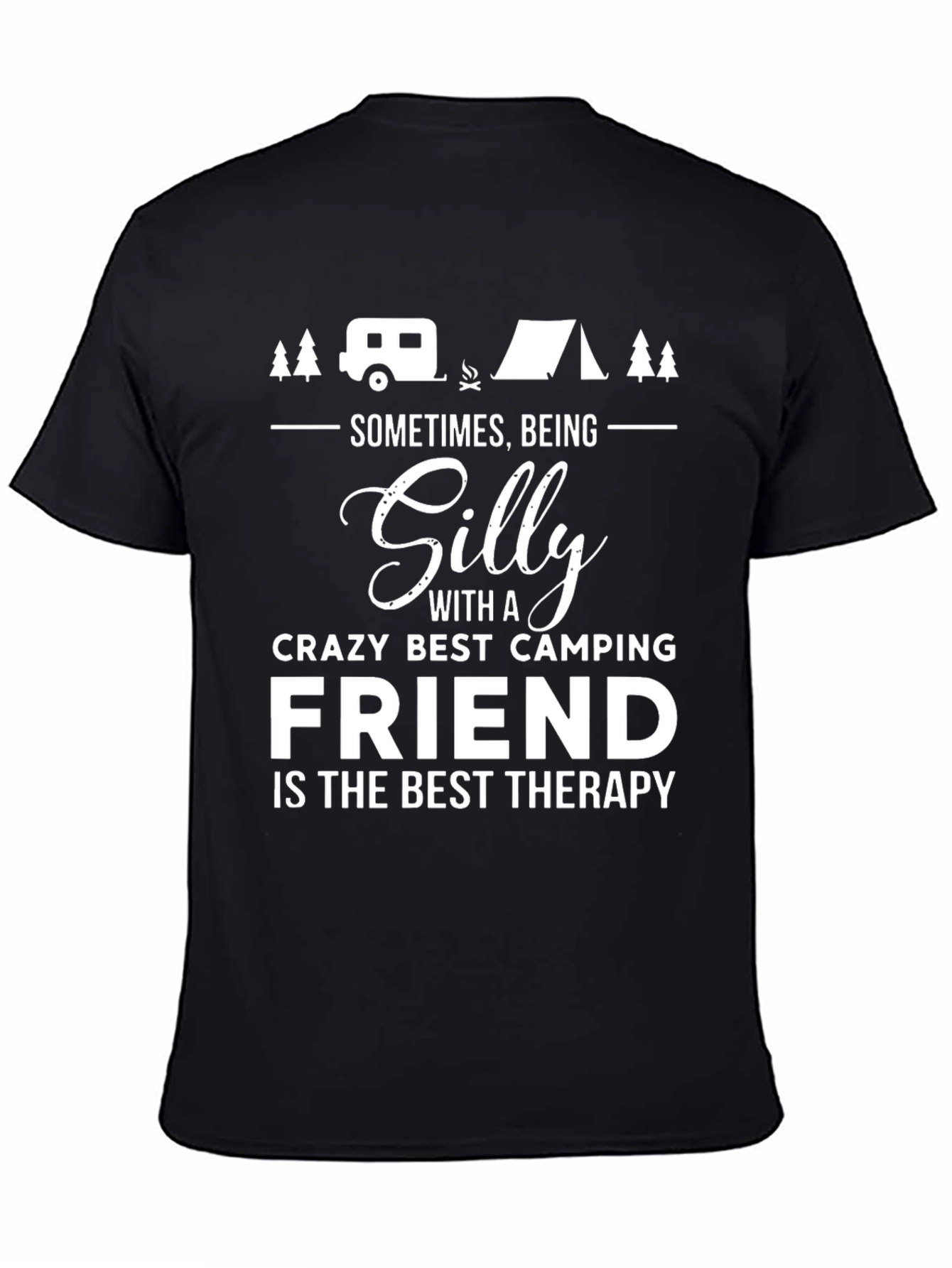 Black Silly Crazy Camping Friend Therapy T-Shirt view 4