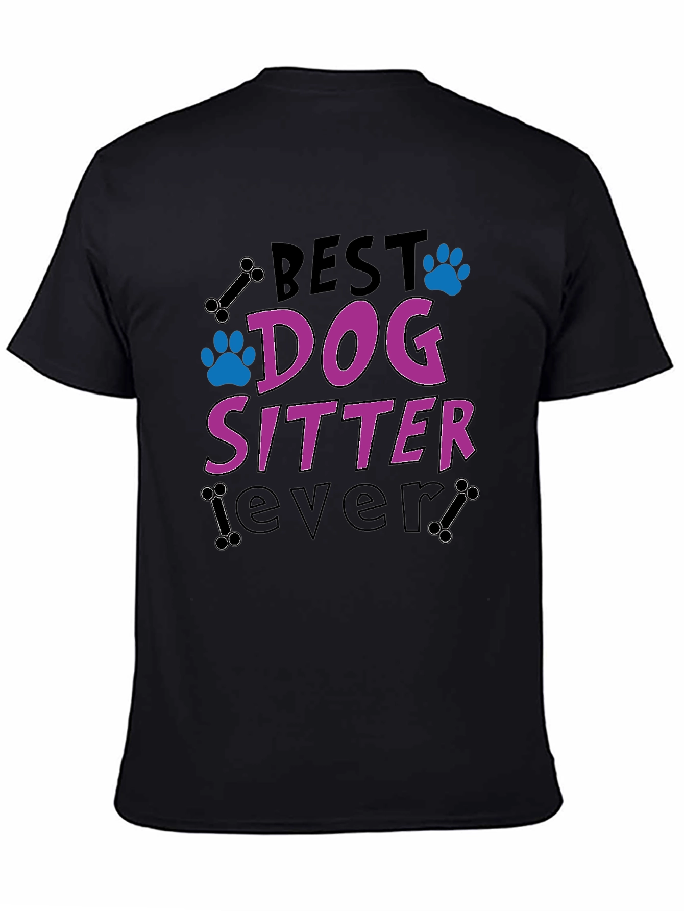 Black Best Dog Sitter Ever T-Shirt view 4