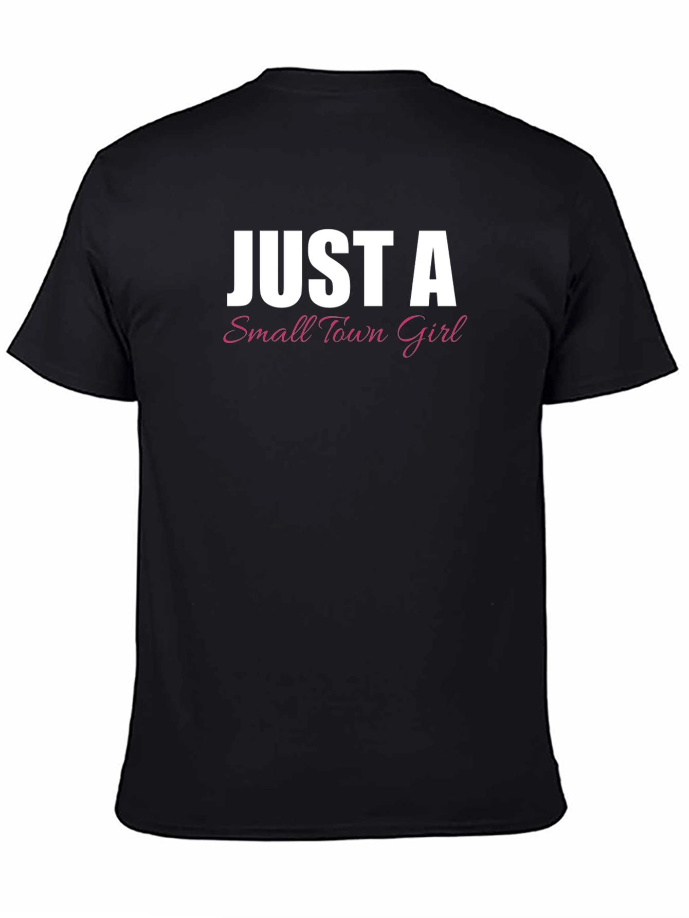 Black Just a Small Town Girl T-Shirt - Comfort Fit view 4
