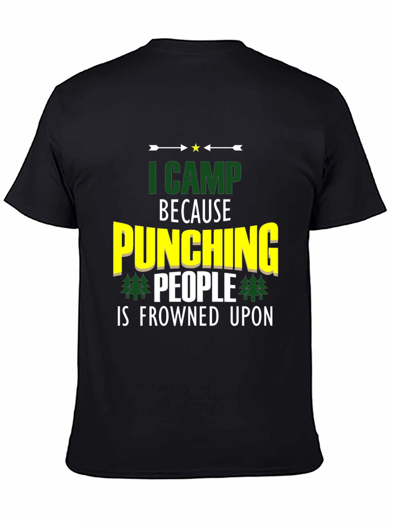 Black Funny Camping T-Shirt - "I Camp Because Punching People Is Frowned Upon" view 4