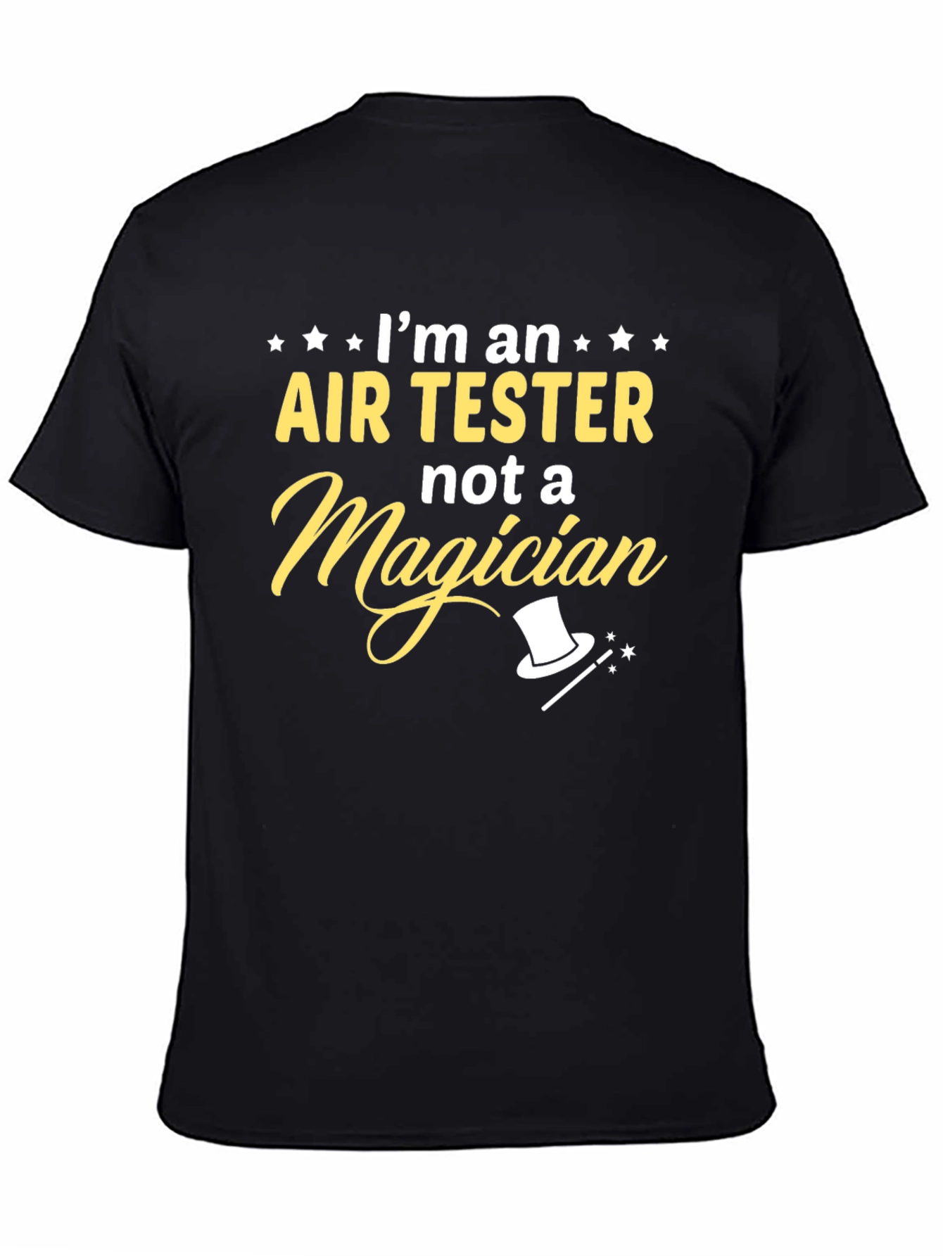 Black Air Tester Not a Magician T-Shirt view 4