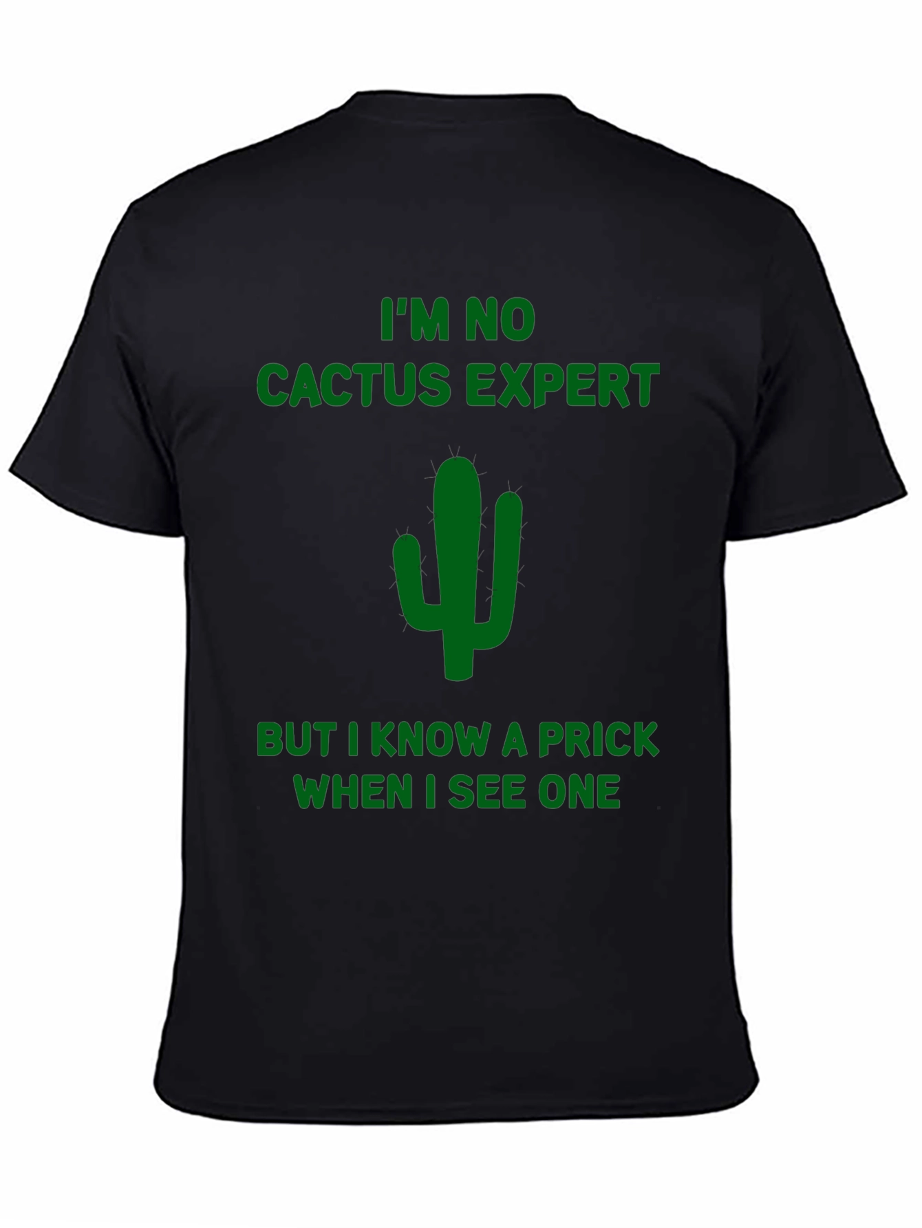 Black Funny Cactus Prick T-Shirt - Dark Humor view 4