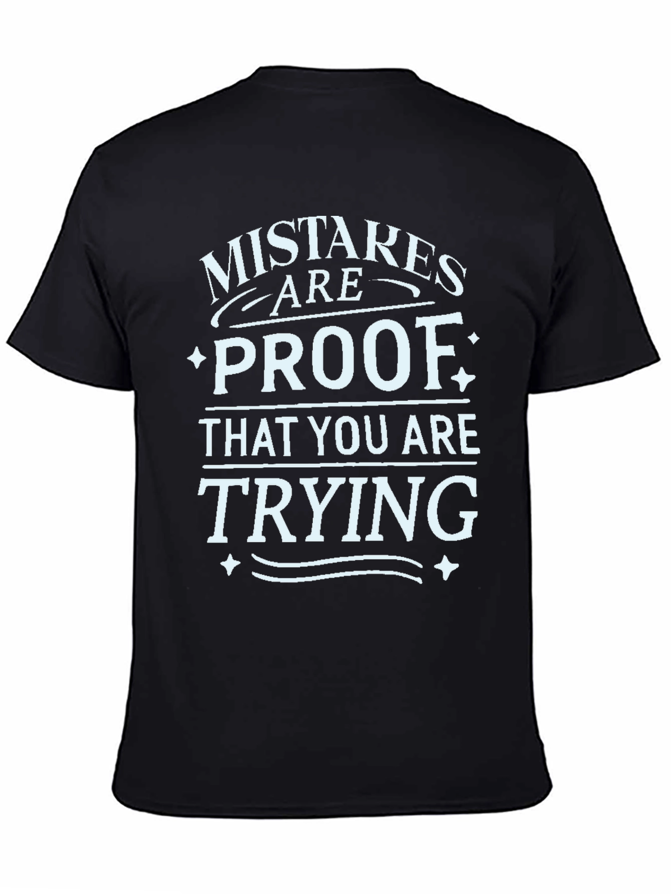 Black Mistakes are Proof T-Shirt - Motivational Graphic Tee view 4