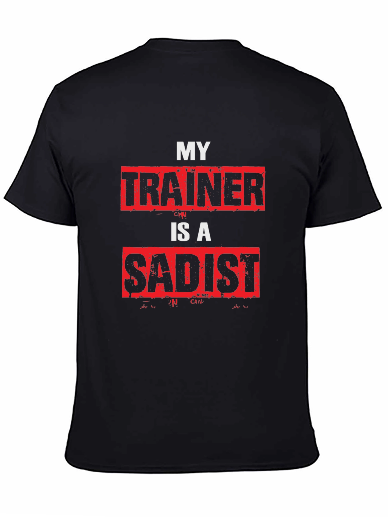Black My Trainer is a Sadist Graphic Tee - Gym Humor T-Shirt view 4