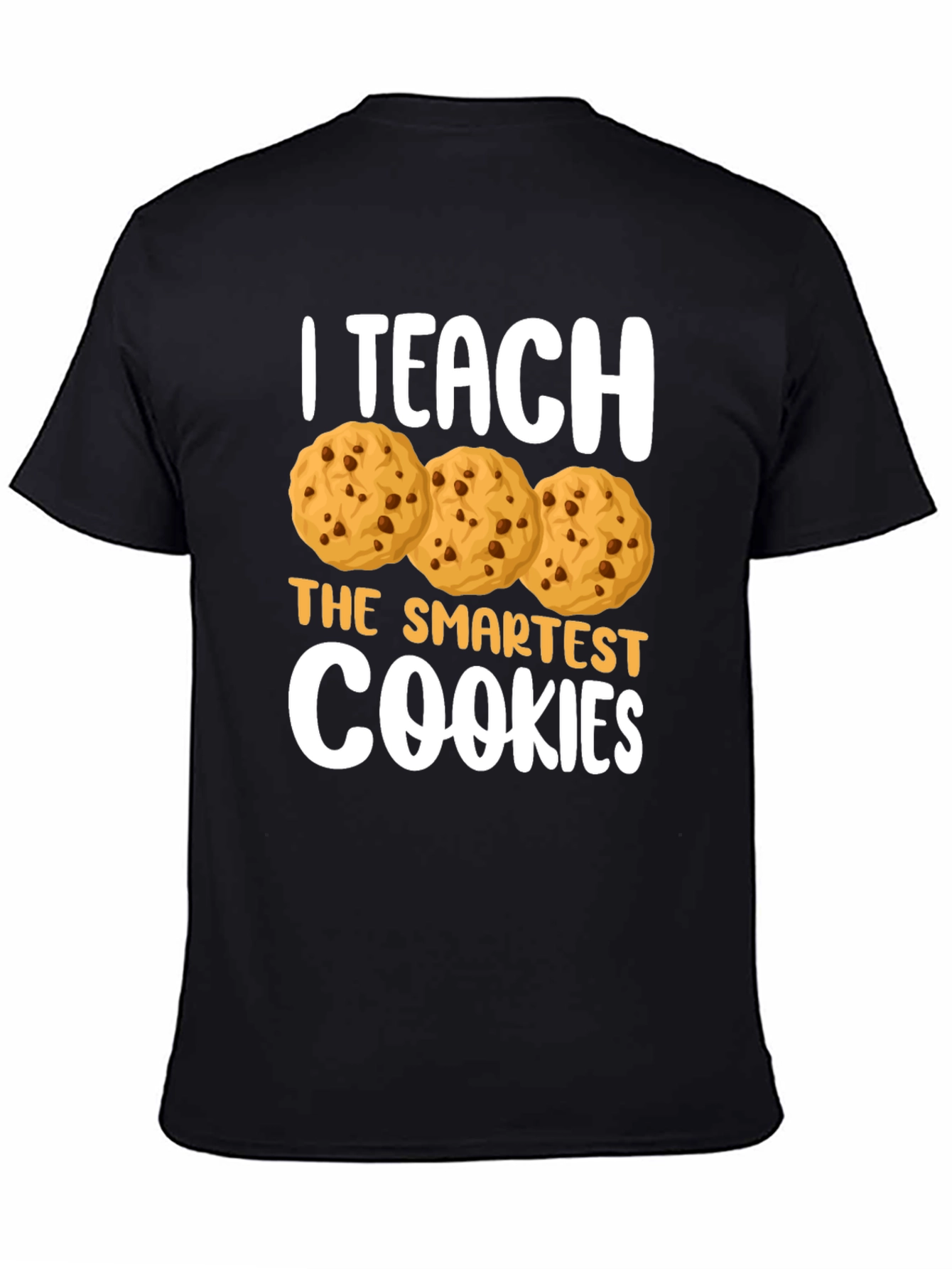 Black I Teach The Smartest Cookies T-Shirt view 4
