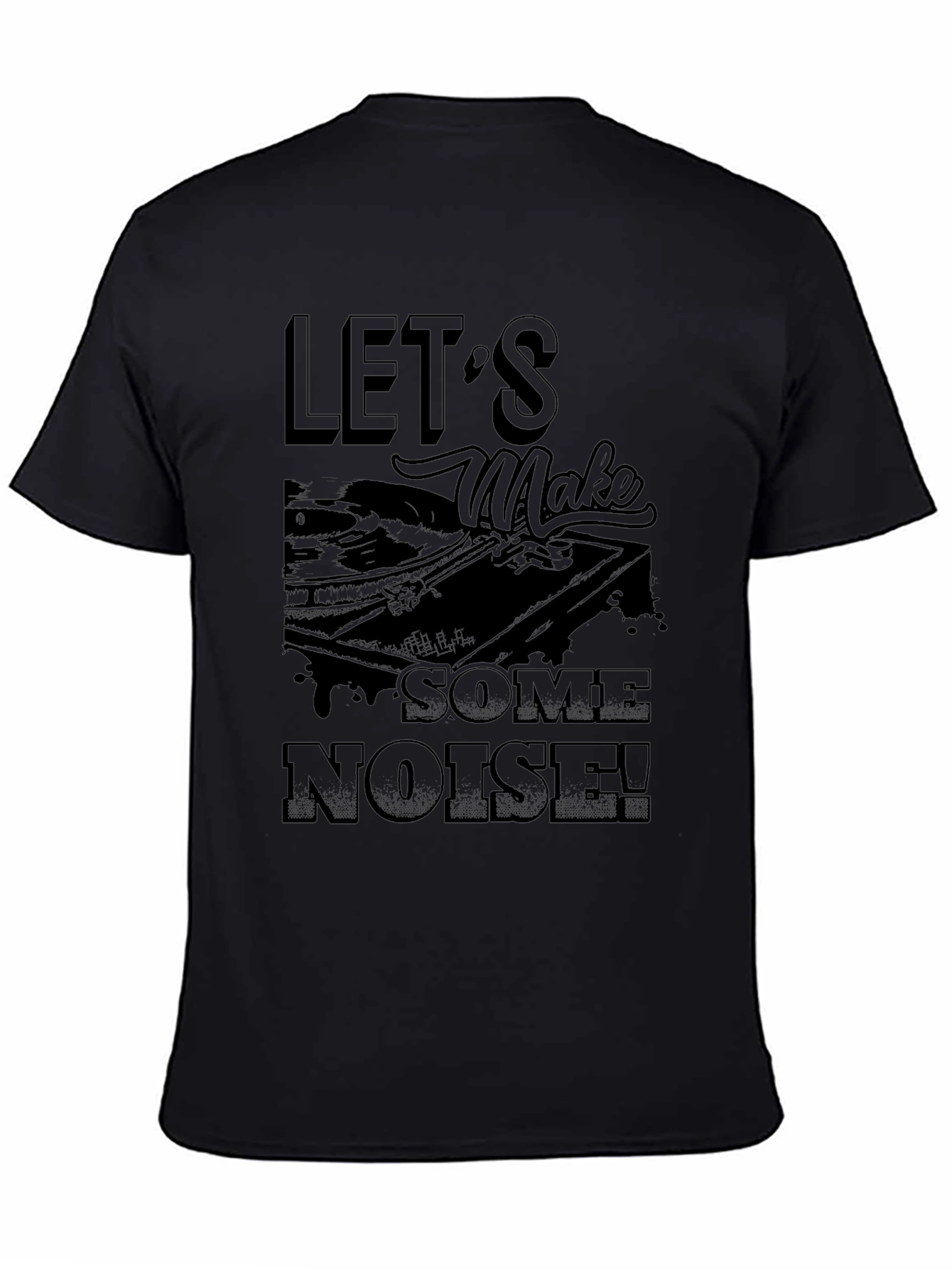 Black Let's Make Some Noise Black T-Shirt view 4