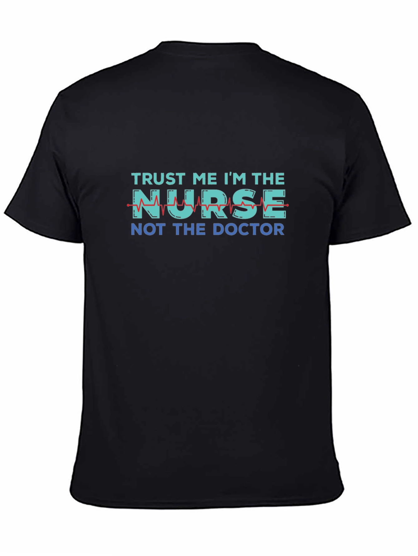 Black Trust Me I'm The Nurse T-Shirt view 4