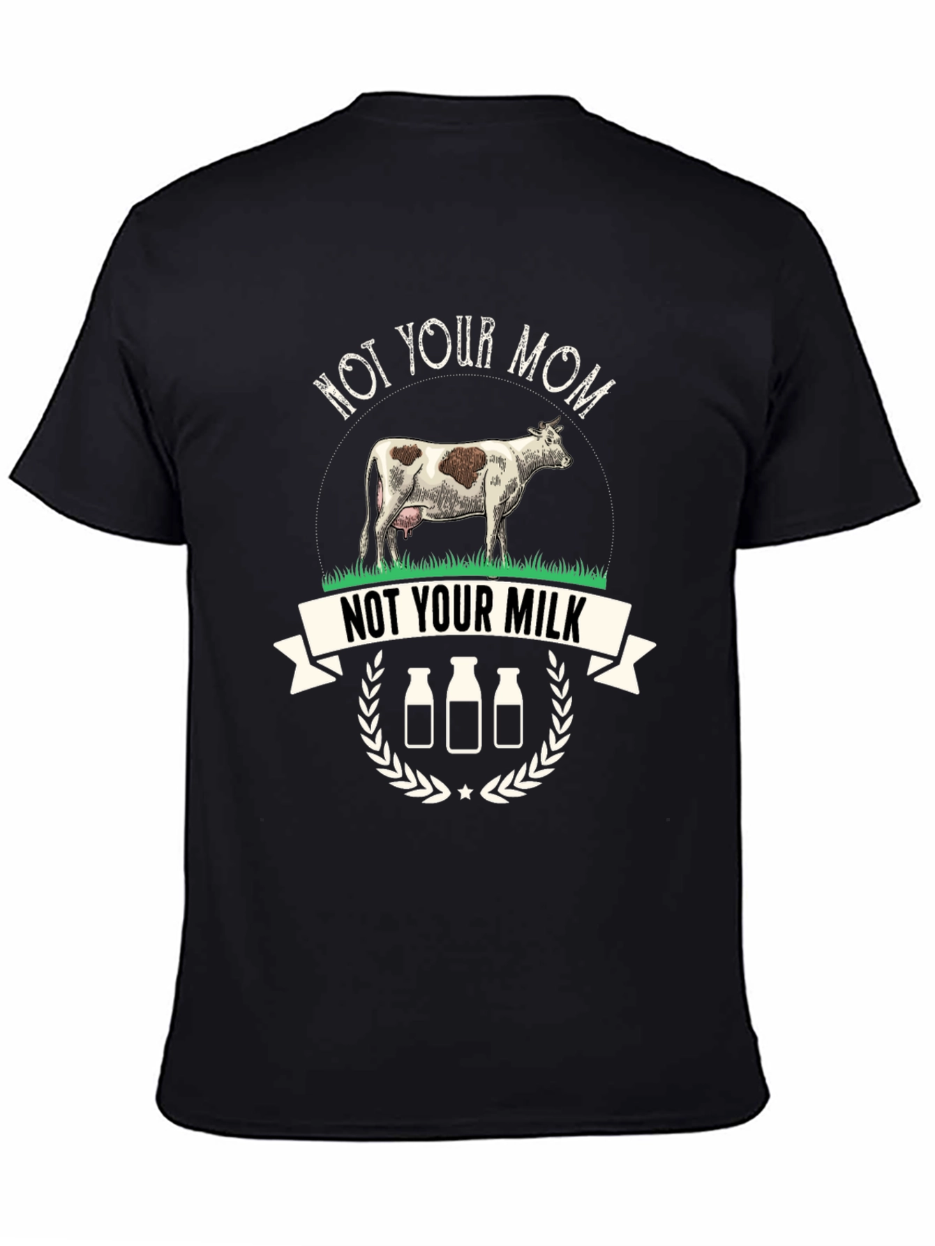 Black Not Your Mom Not Your Milk Novelty T-Shirt view 4