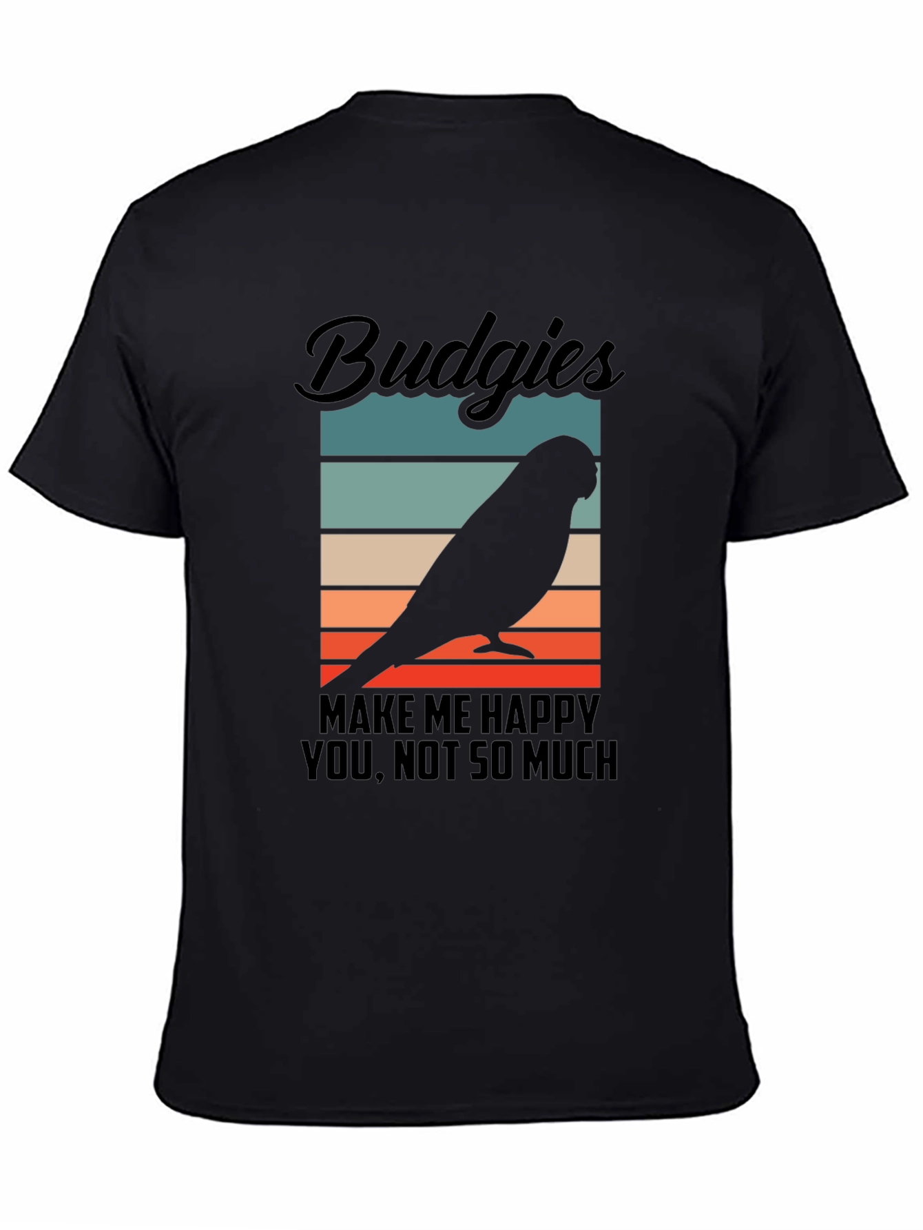 Black Budgies Make Me Happy T-Shirt view 4