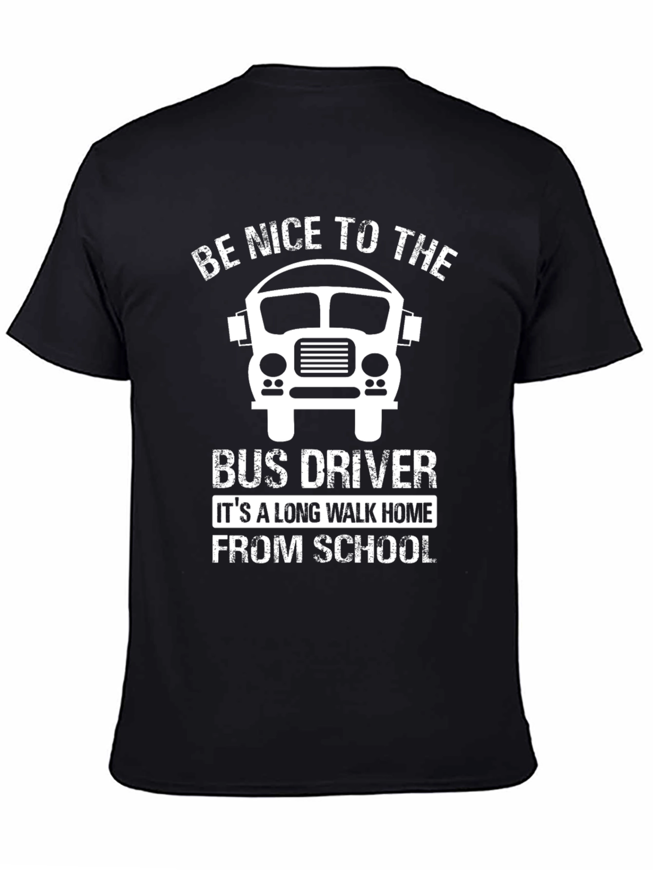 Black Be Nice To The Bus Driver T-Shirt view 4