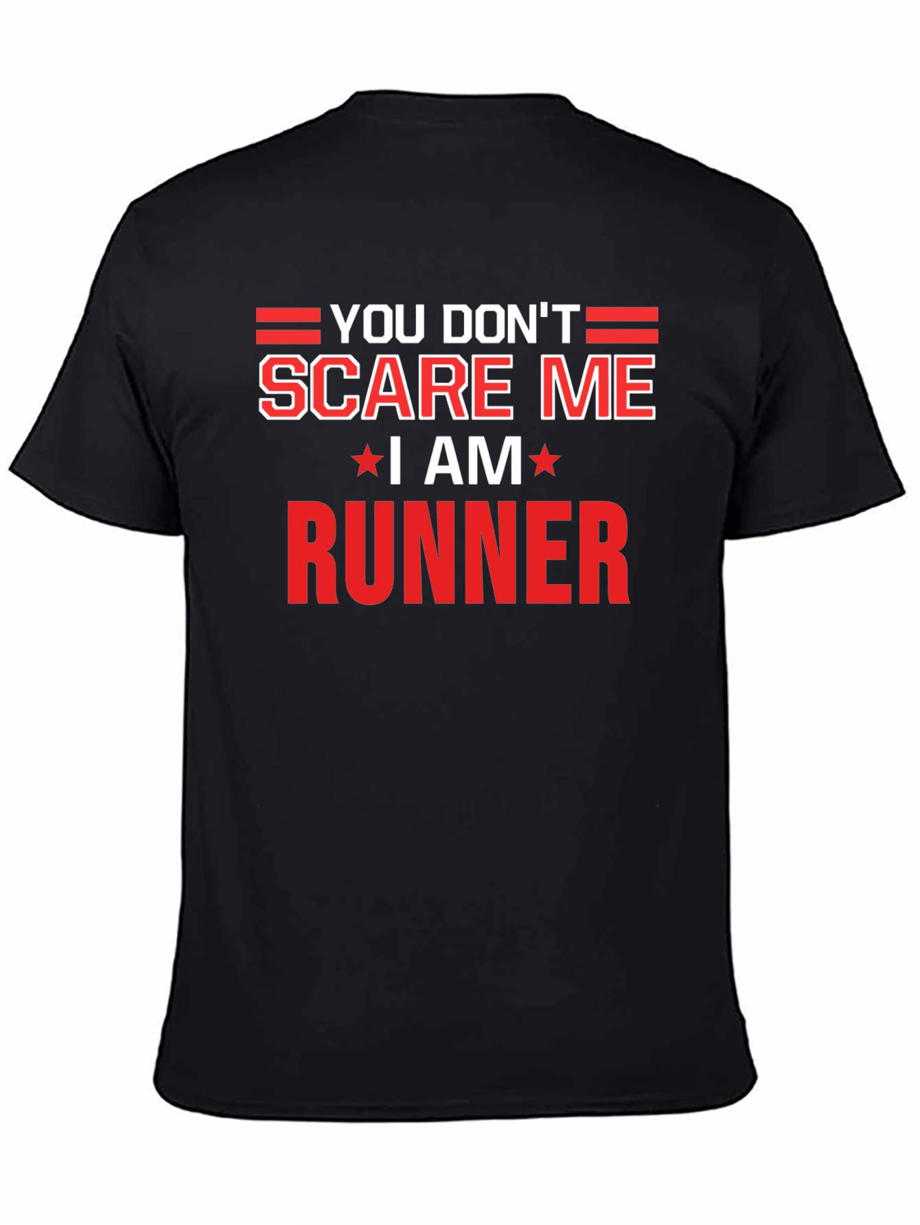Black You Don't Scare Me I Am a Runner T-Shirt view 4