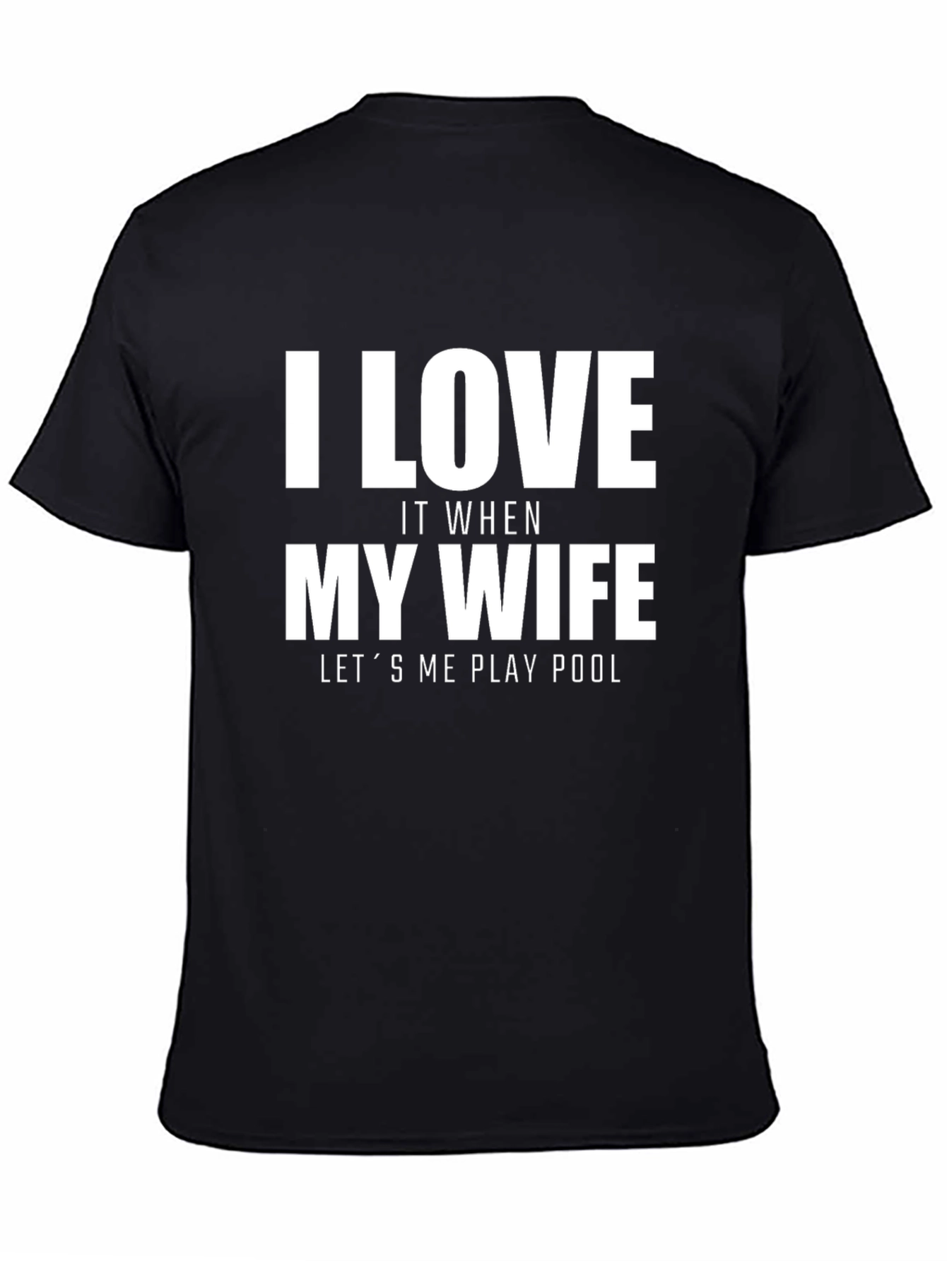 Black I Love My Wife Pool T-Shirt Novelty Graphic Tee view 4