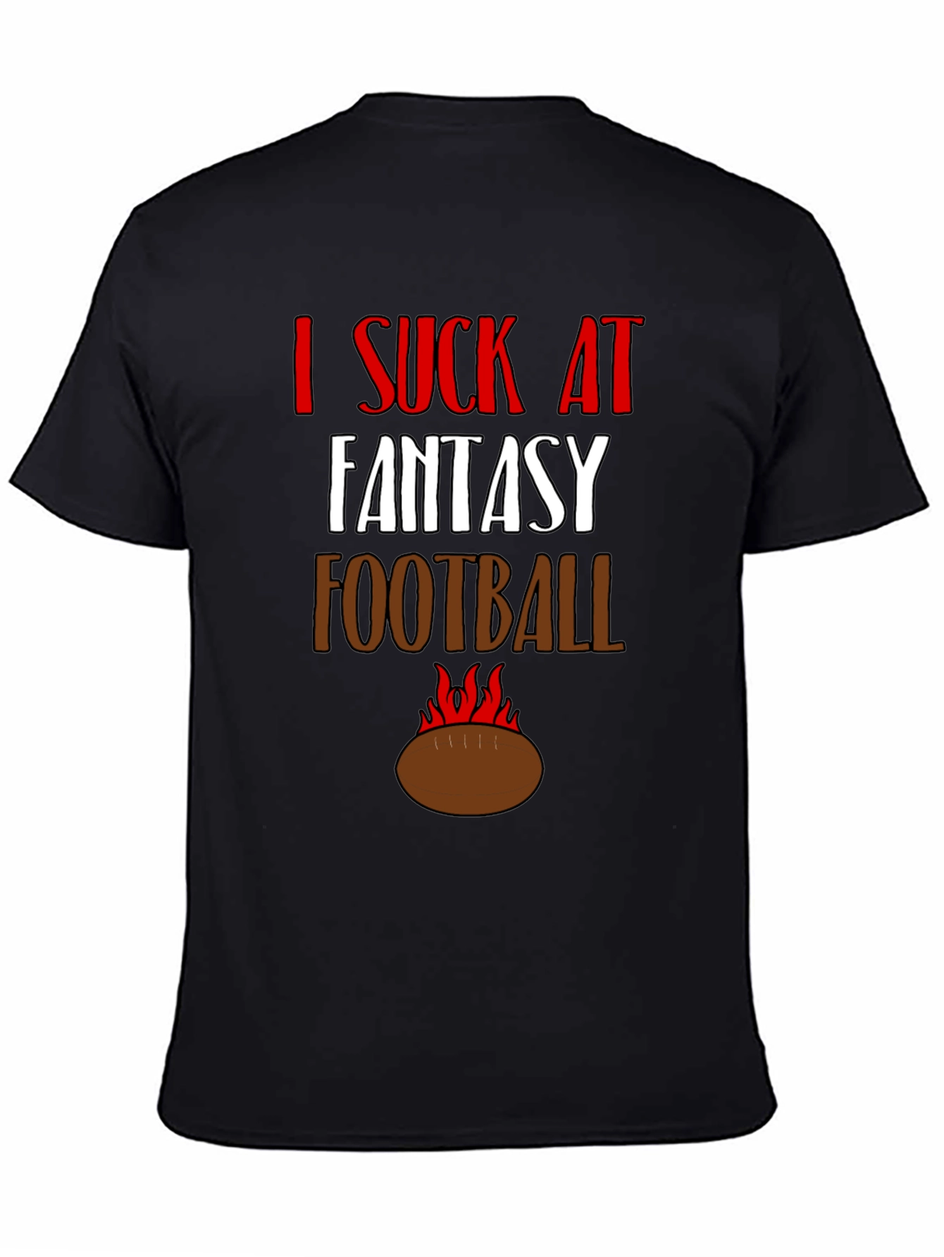 Black I Suck at Fantasy Football Graphic Tee view 4