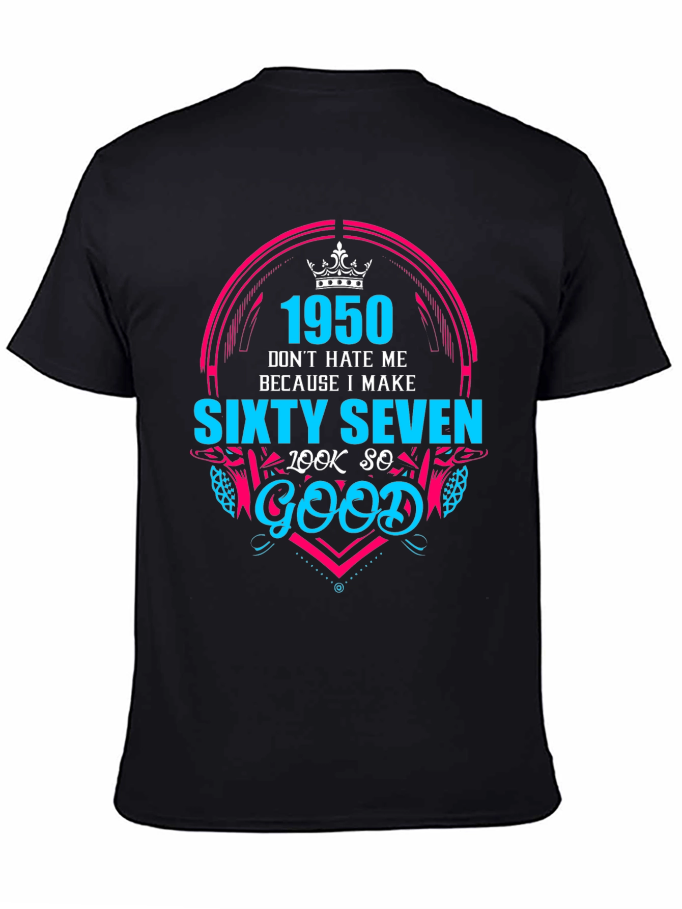 Black 1950 Sixty Seven Birthday T-Shirt view 4