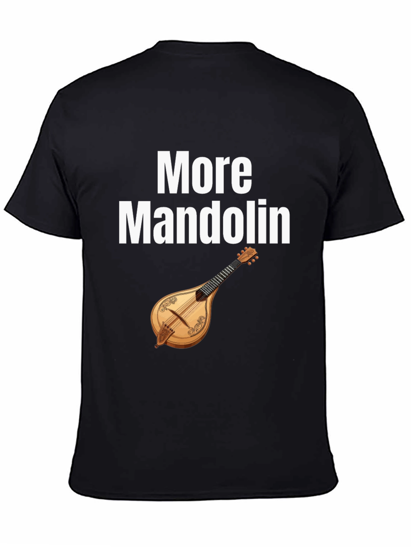 Black More Mandolin T-Shirt: Music Lover's Tee view 4