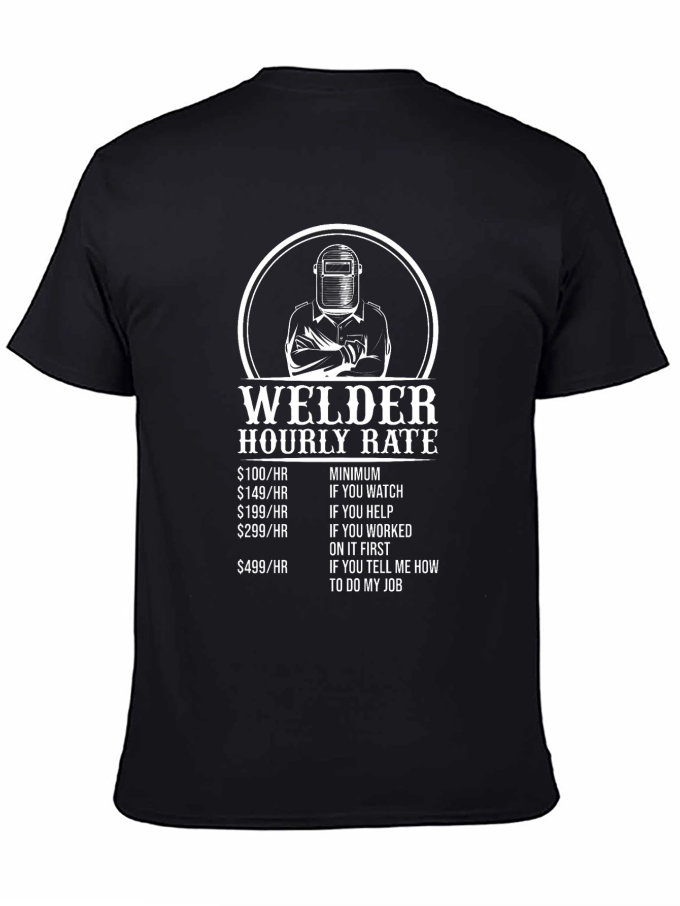 Black Welder Hourly Rate Funny T-Shirt view 4