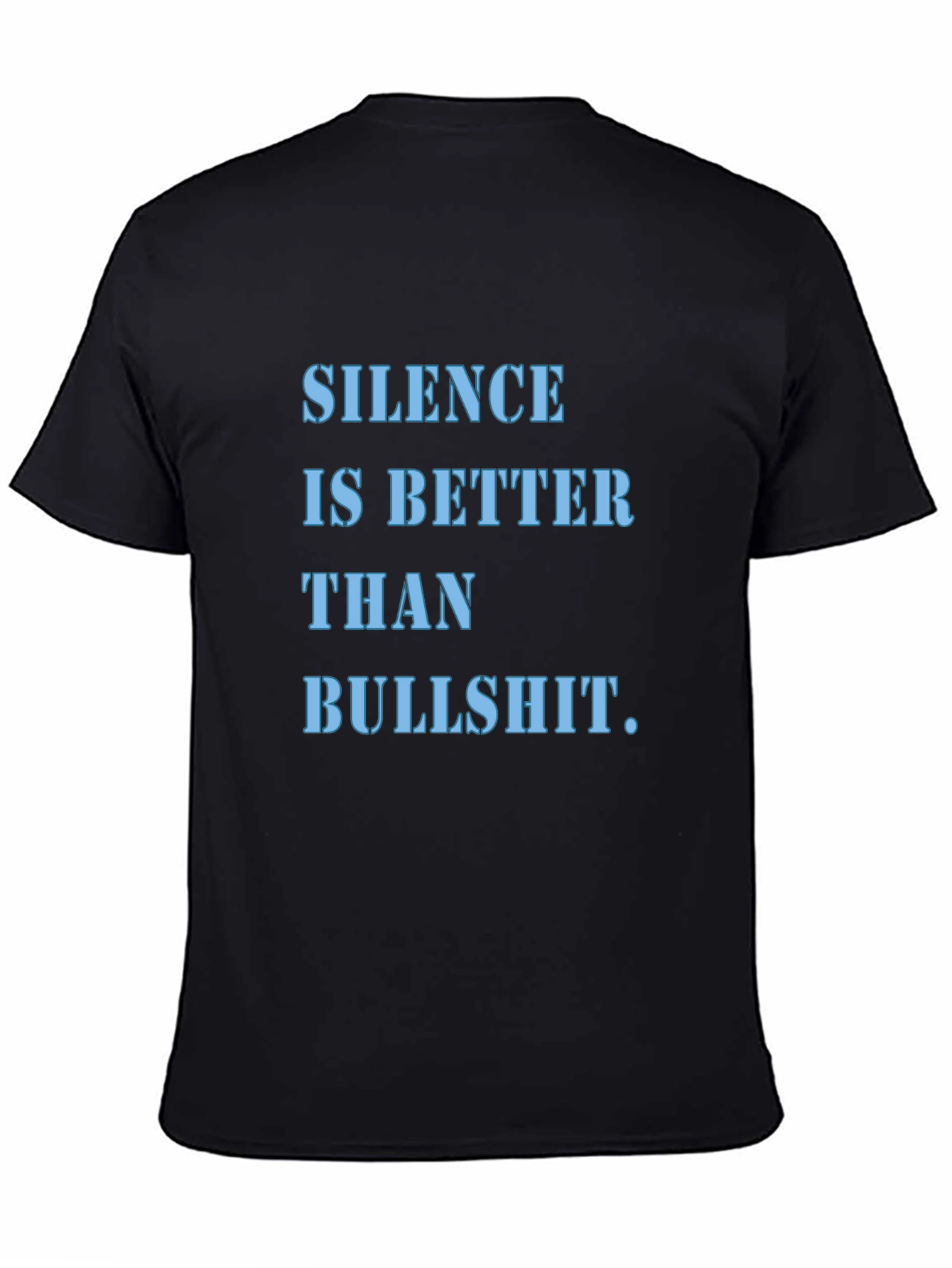 Black Silence is Better T-Shirt | Funny Slogan Tee view 4