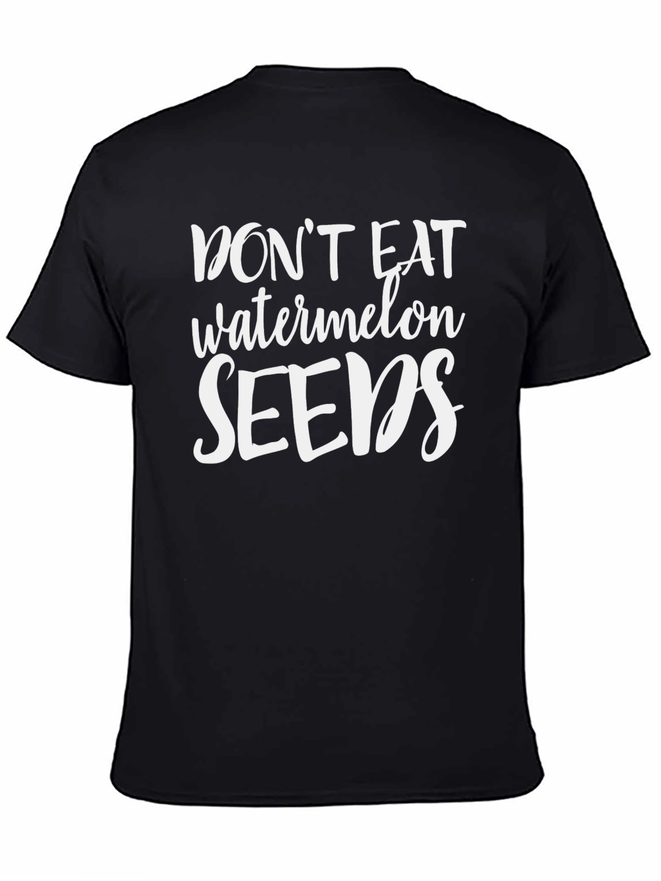 Black Don't Eat Watermelon Seeds Black T-Shirt view 4