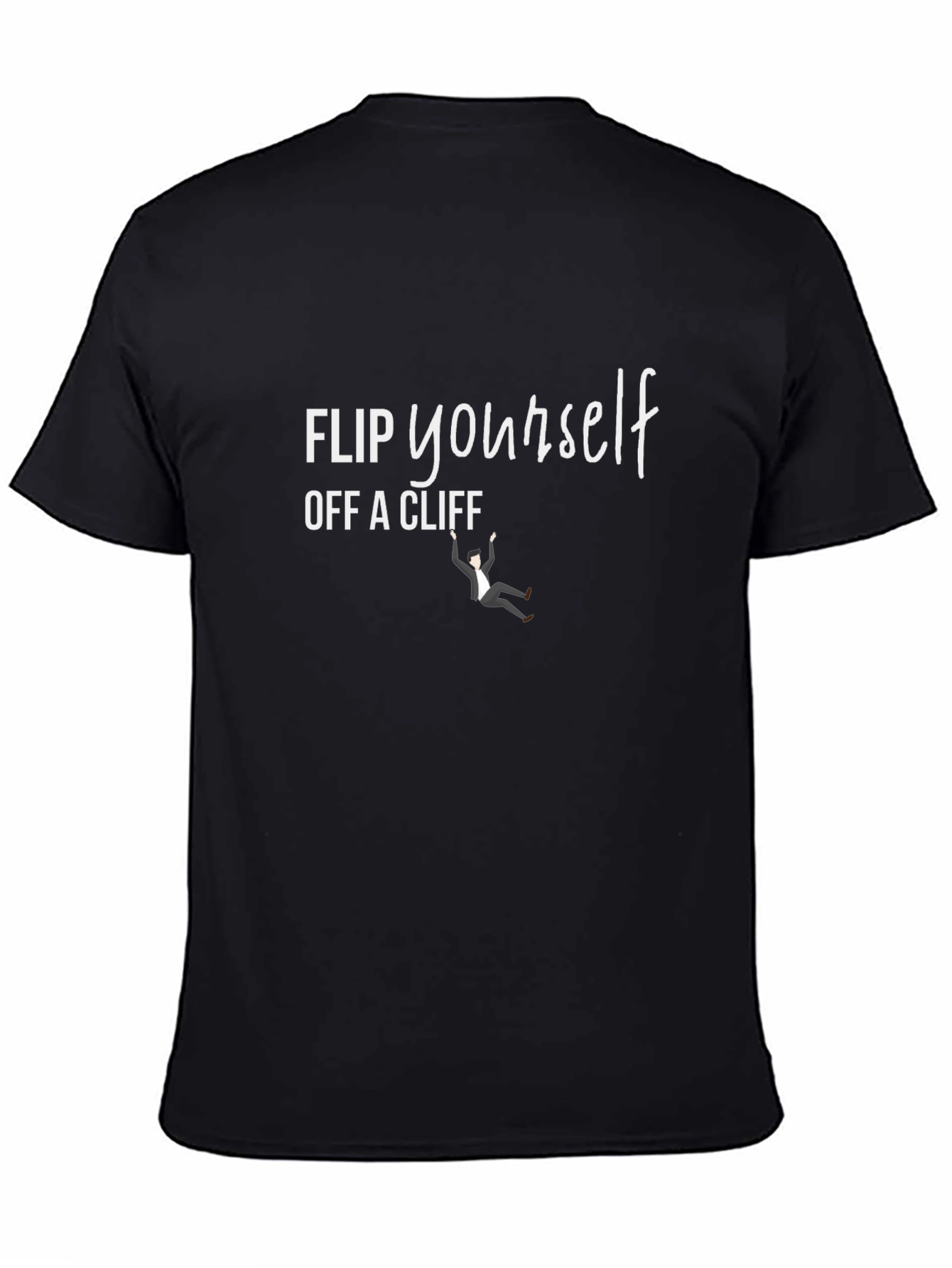 Black Flip Yourself Off a Cliff Humor Graphic Tee view 4