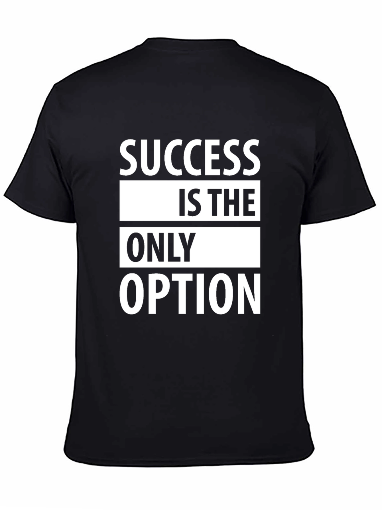 Black Success Is The Only Option T-Shirt view 4