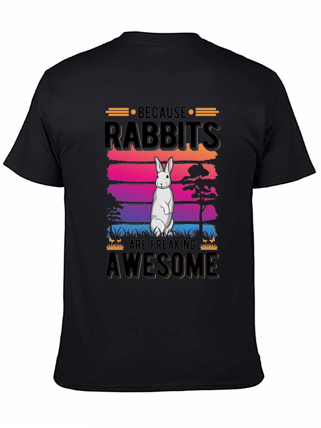 Black Rabbit Lover T-Shirt - Because Rabbits are Freaking Awesome view 4
