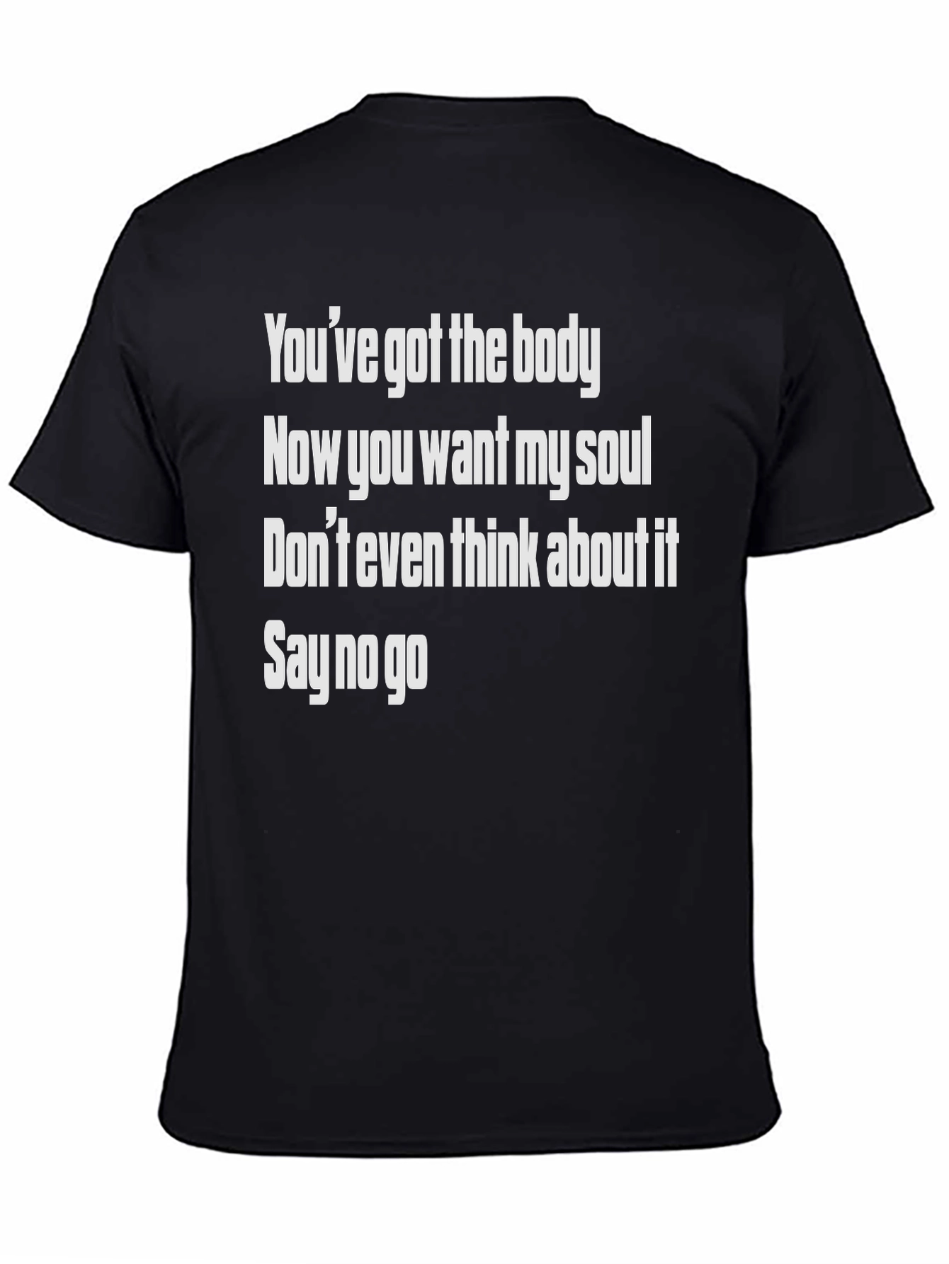 Black You've Got The Body Graphic T-Shirt view 4