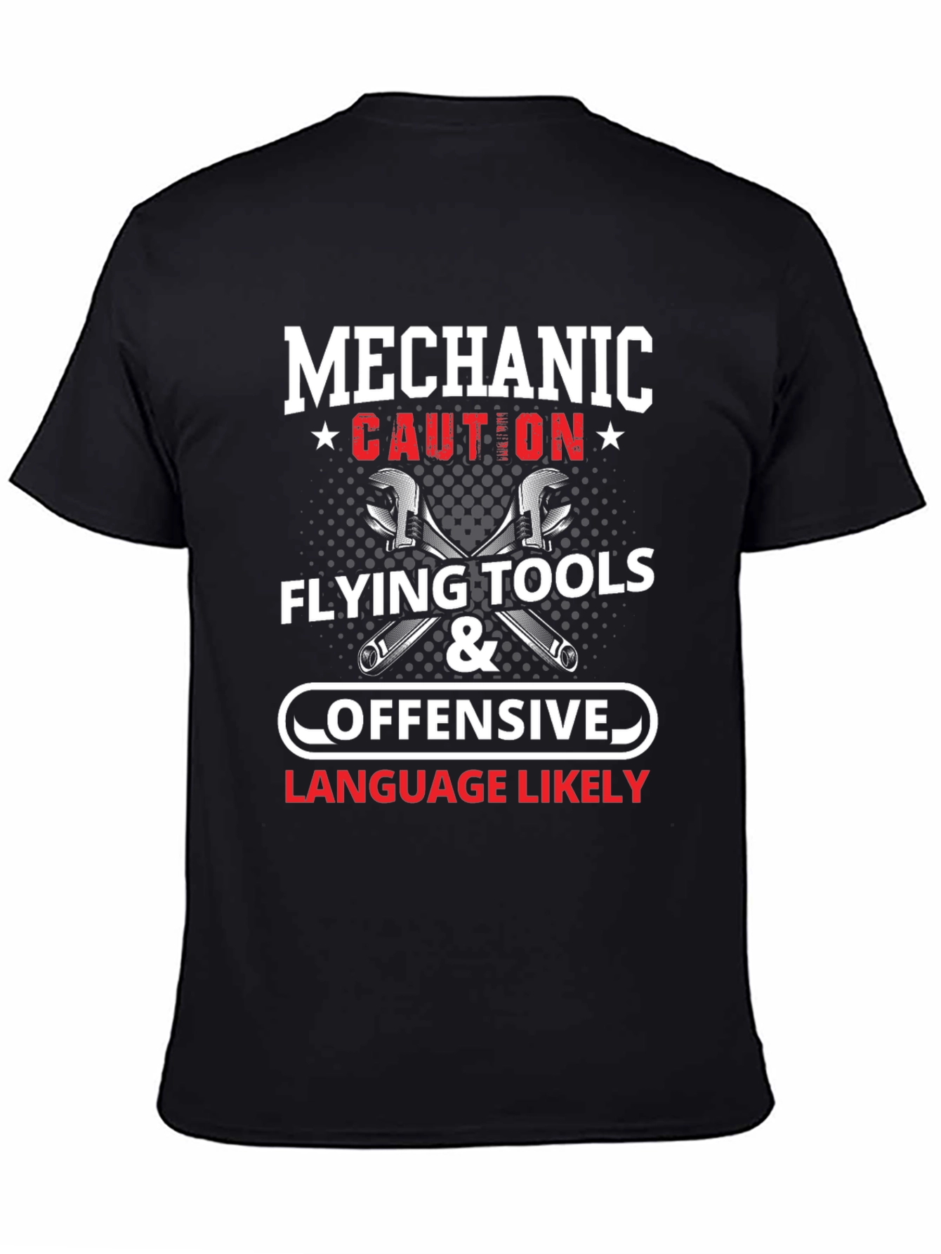 Black Mechanic Caution Flying Tools & Offensive Language Likely T-Shirt view 4