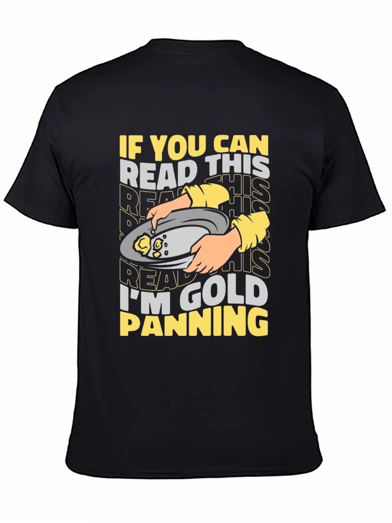 Black Gold Panning T-Shirt - Humorous Mining Tee view 4