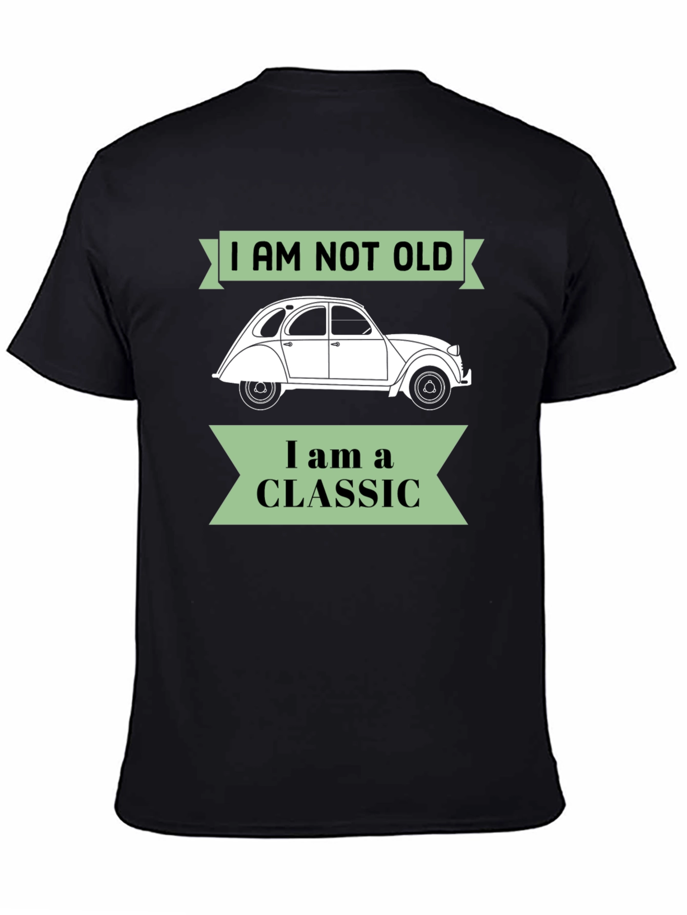 Black Classic Car T-Shirt - I Am Not Old I am a Classic view 4
