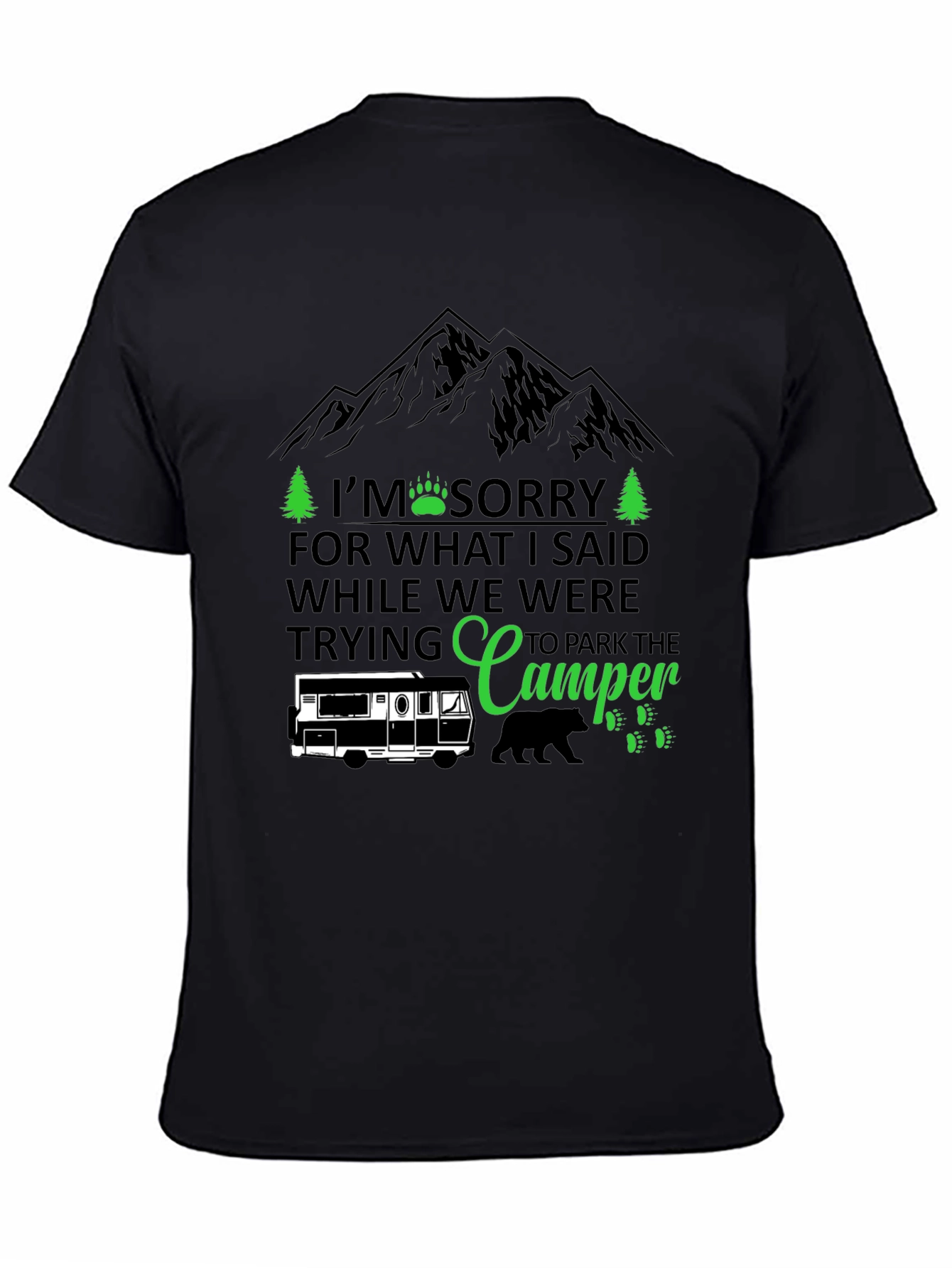 Black Camping Humor T-Shirt: I'm Sorry Camper view 4