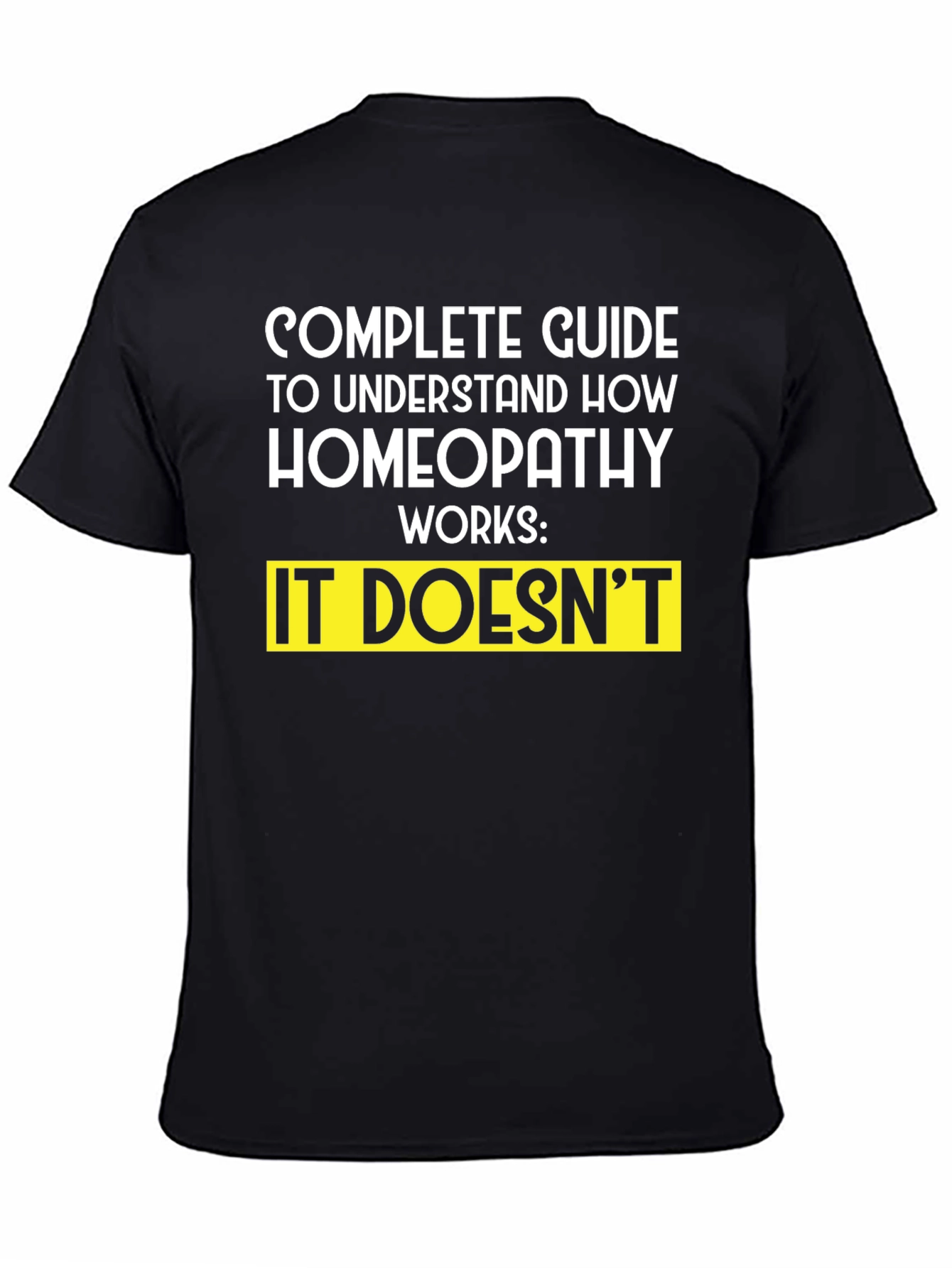Black Homeopathy Guide T-Shirt - Funny Sarcastic Tee view 4