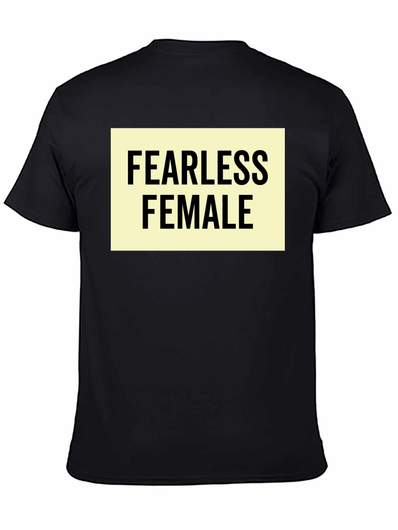 Black Fearless Female Graphic Tee - Empowering Women's Shirt view 4