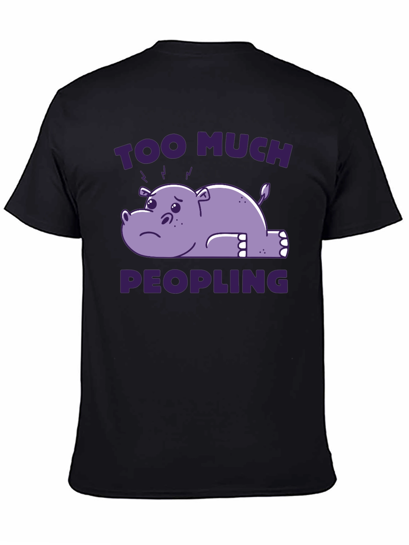 Black Too Much Peopling T-Shirt - Introvert Humor Tee view 4