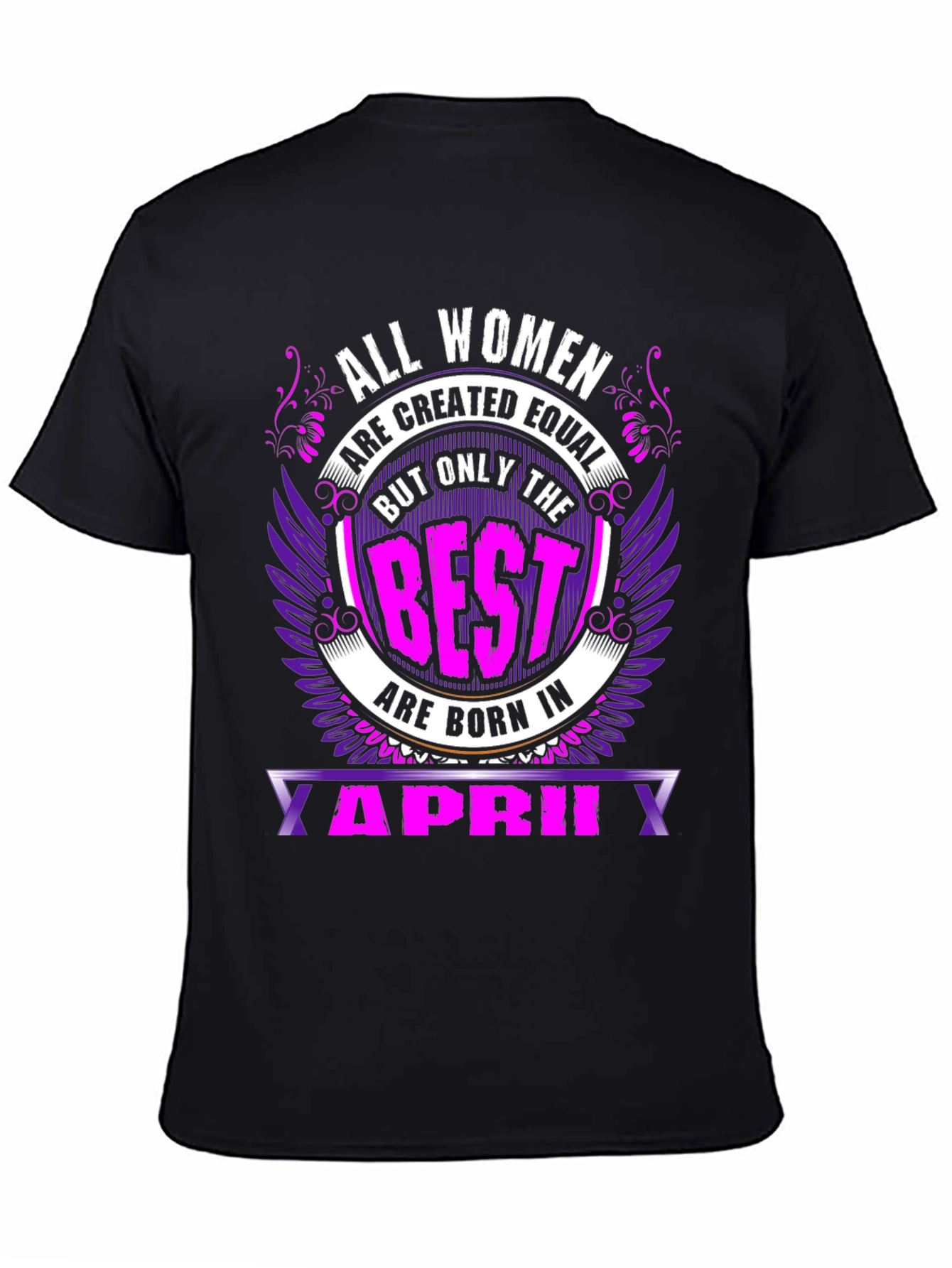 Black All Women are Created Equal April Birthday T-Shirt view 4