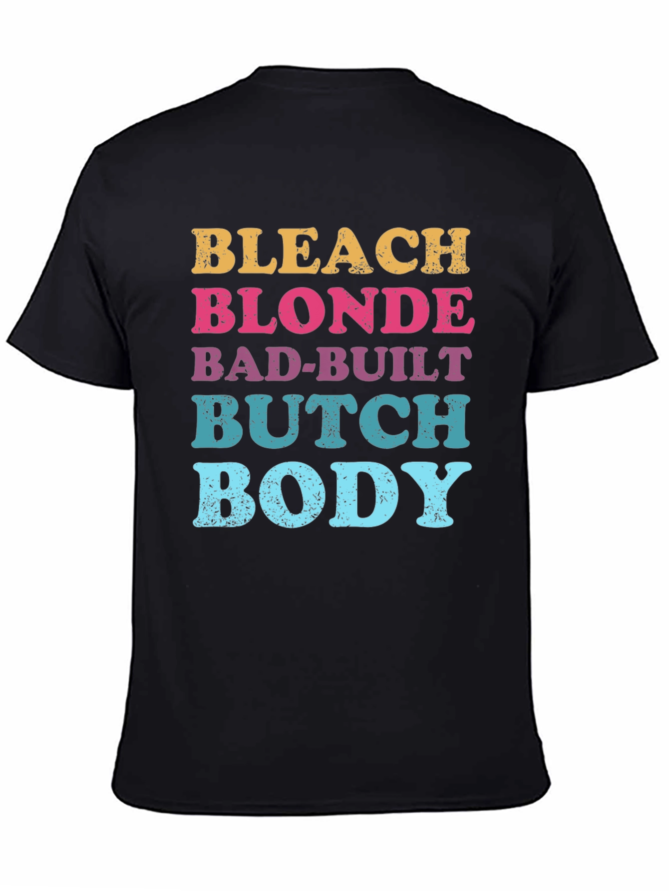 Black Bleach Blonde Bad-Built Butch Body Graphic Tee view 4