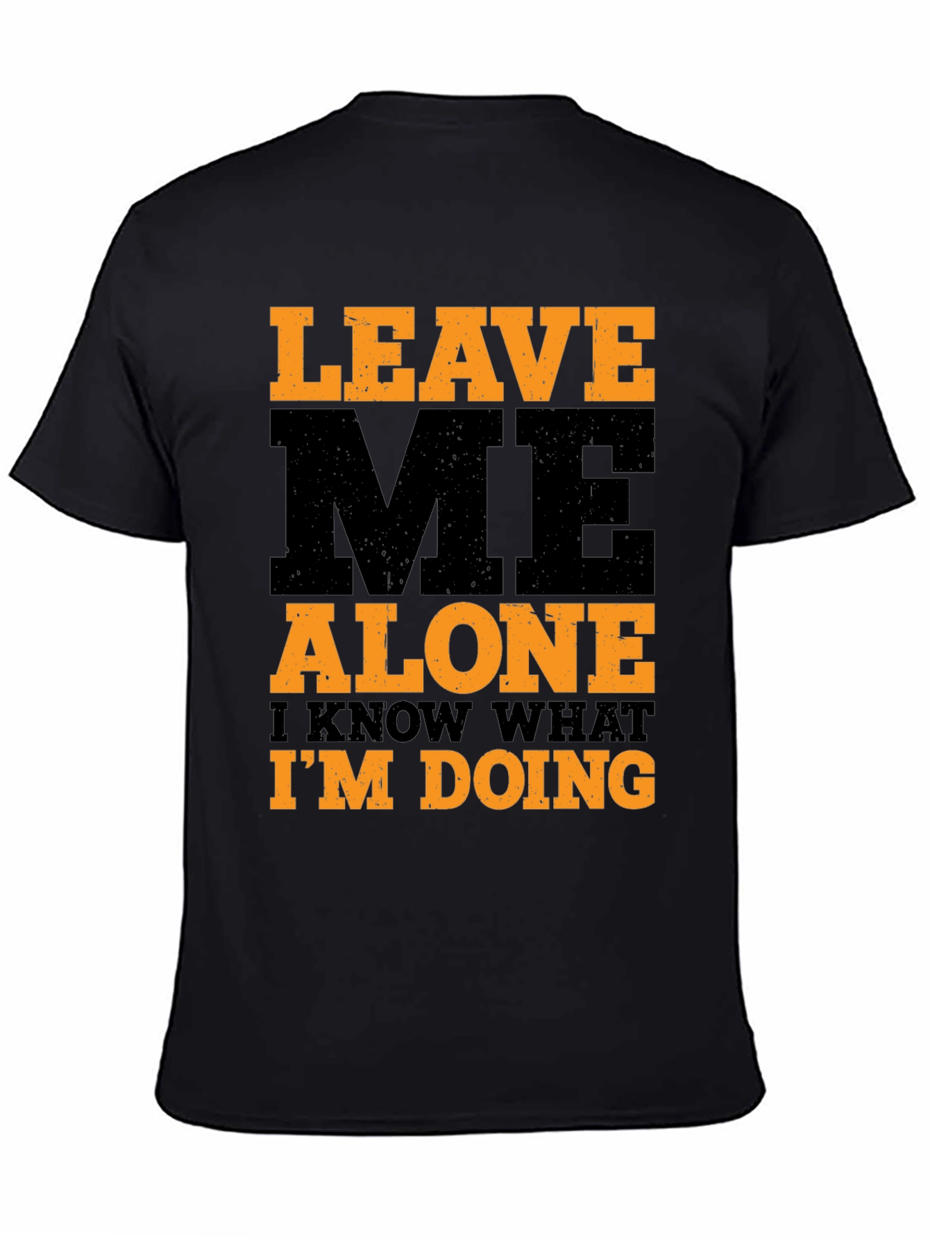 Black Leave Me Alone Graphic Tee - I Know What I'm Doing! view 4