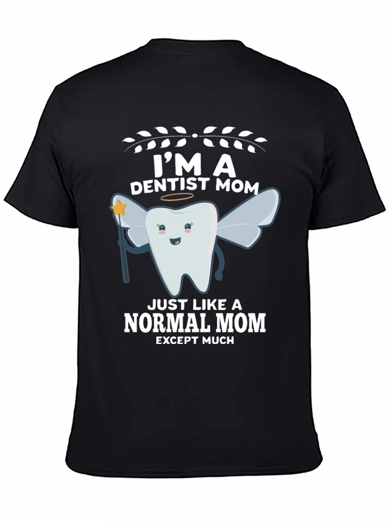 Black I'm a Dentist Mom T-Shirt view 4